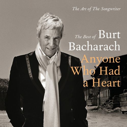  The Art of the Songwriter: The Best of Burt Bacharach - Anyone Who Had a Heart [CD]