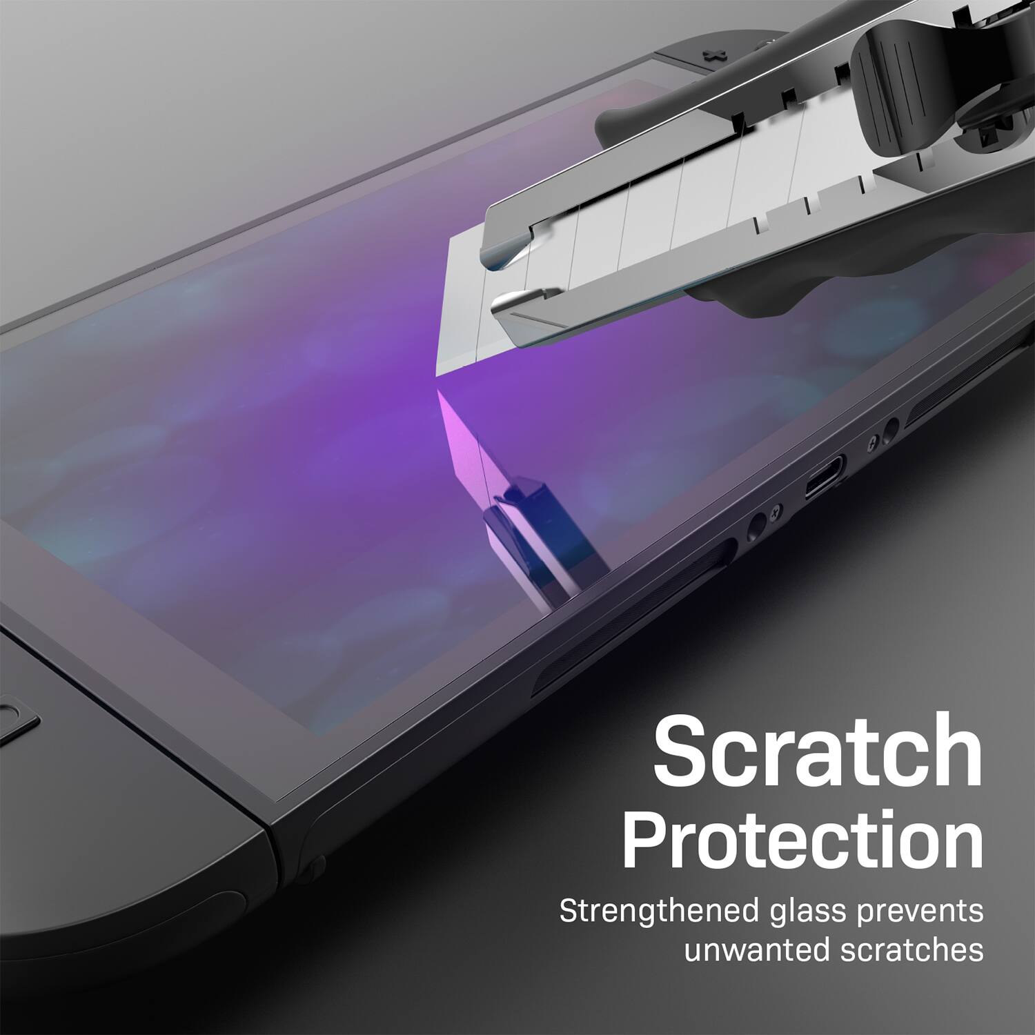 Scratch Protection  
Strengthened glass prevents unwanted scratches