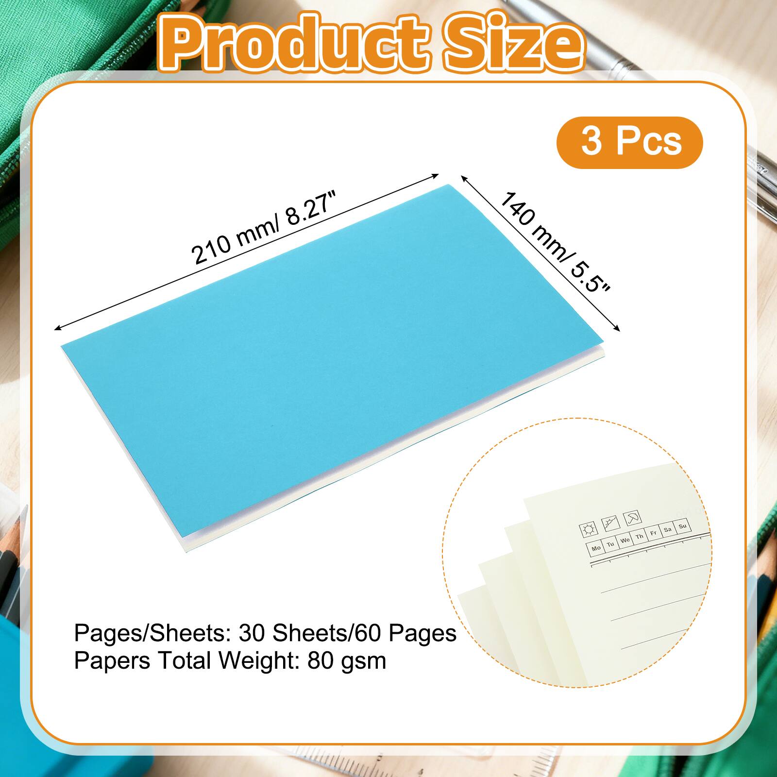 Product Size: 210 mm/ 8.27" x 140 mm/ 5.5"  
3 Pcs  
Pages/Sheets: 30 Sheets/60 Pages  
Papers Total Weight: 80 gsm