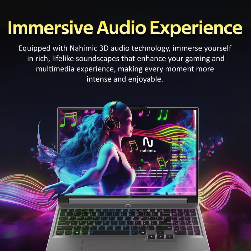 Immersive Audio Experience

Equipped with Nahimic 3D audio technology, immerse yourself in rich, lifelike soundscapes that enhance your gaming and multimedia experience, making every moment more intense and enjoyable.