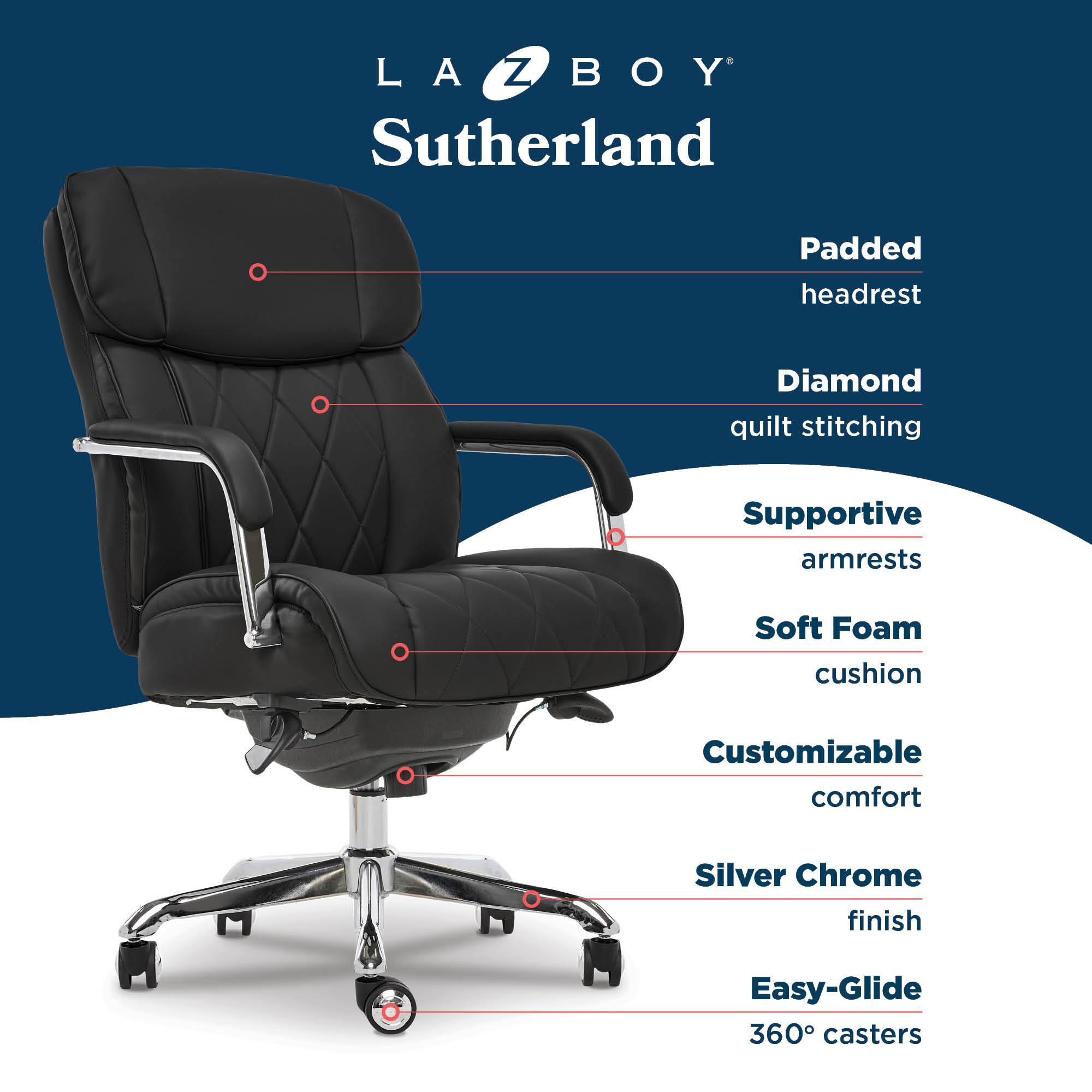 LA-Z-BOY Sutherland  
Padded headrest  
Diamond quilt stitching  
Supportive armrests  
Soft Foam cushion  
Customizable comfort  
Silver Chrome finish  
Easy-Glide 360° casters