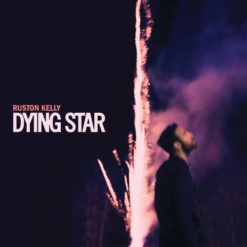 RUSTON KELLY  
DYING STAR