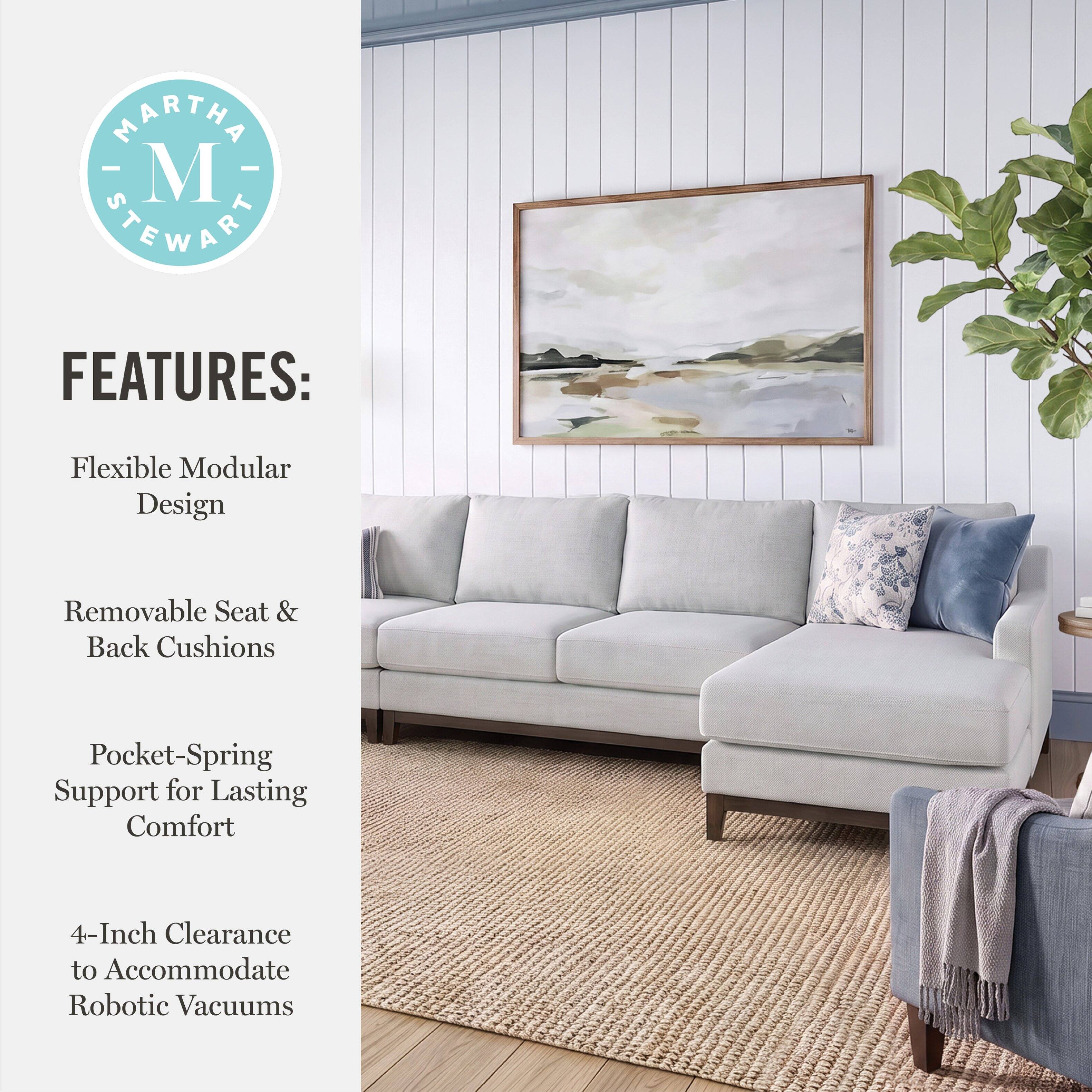 MARTHA M STEWARD

FEATURES:
- Flexible Modular Design
- Removable Seat & Back Cushions
- Pocket-Spring Support for Lasting Comfort
- 4-Inch Clearance to Accommodate Robotic Vacuums