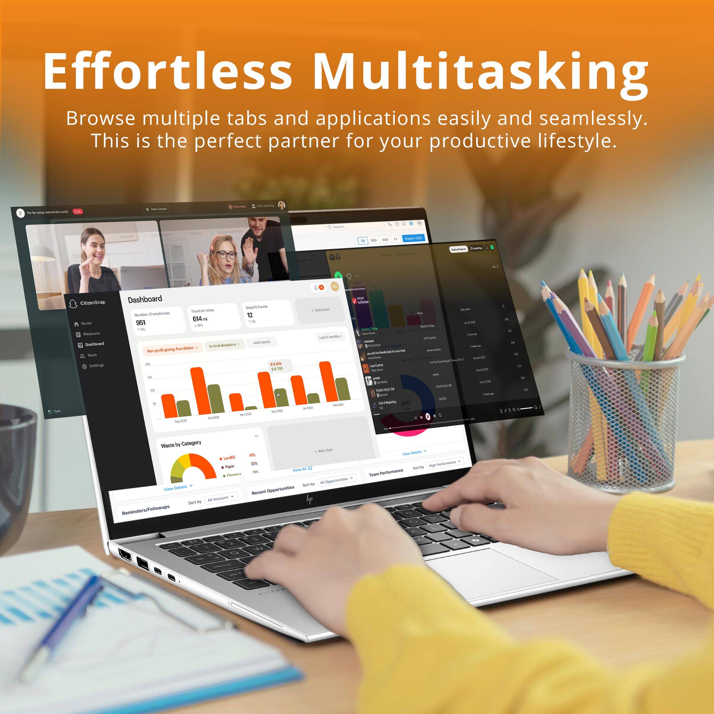 Effortless Multitasking  
Browse multiple tabs and applications easily and seamlessly.  
This is the perfect partner for your productive lifestyle.  

Dashboard  
64%  
12  
65%  

Waste by Category  
45%  
27%  
28%  

Recent Opportunities  
Sort by: All Accounts  

Team Performance  
Recent Performance  
Top Performers  

Followers/Following  
Recent Opportunities  
Sort by: All Accounts  

View Details