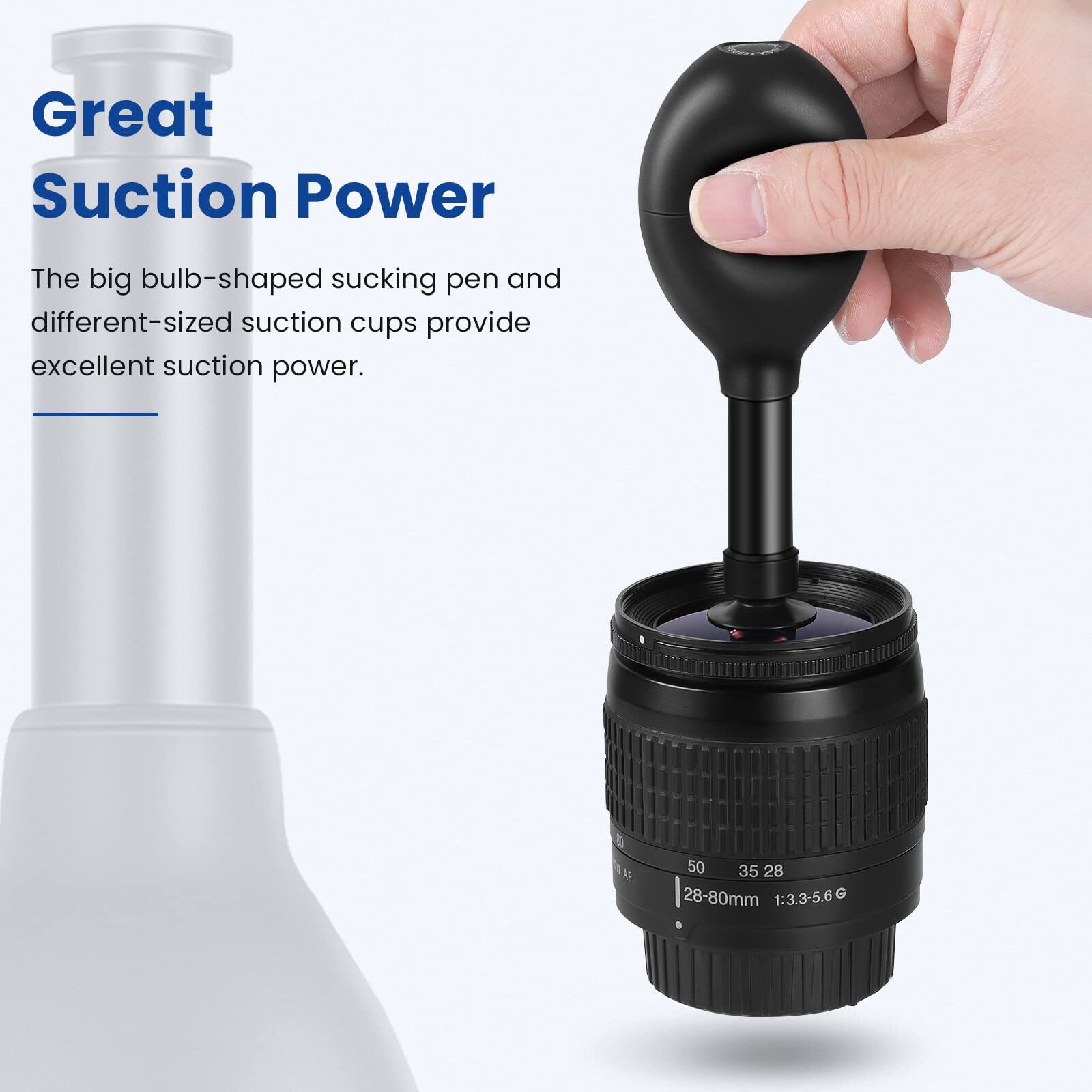Great Suction Power

The big bulb-shaped sucking pen and different-sized suction cups provide excellent suction power.

30 K 50 35 28 28-80mm 1:3.3-5.6 G