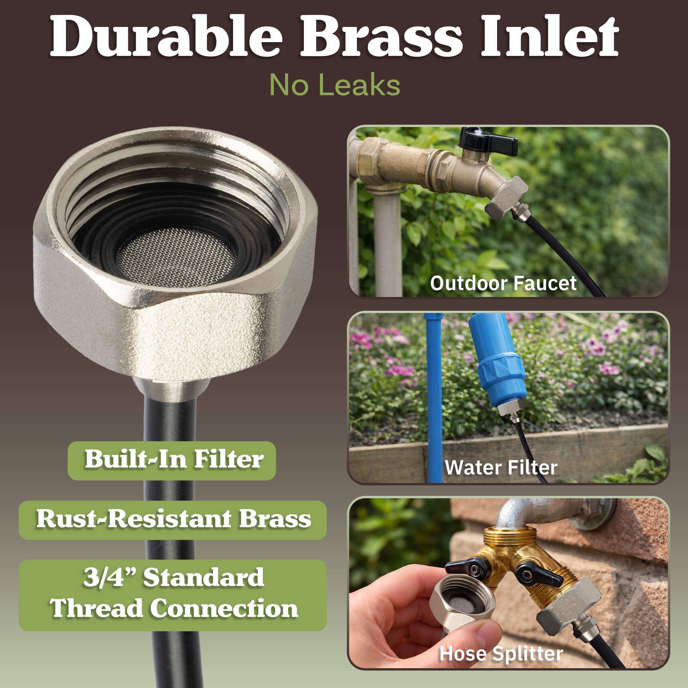 Durable Brass Inlet  
No Leaks  

Built-In Filter  
Rust-Resistant Brass  
3/4" Standard Thread Connection  

Outdoor Faucet  
Water Filter  
Hose Splitter