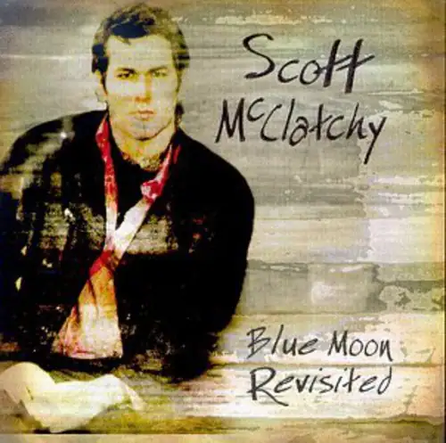 Scott McClatchy  
Blue Moon Revisited