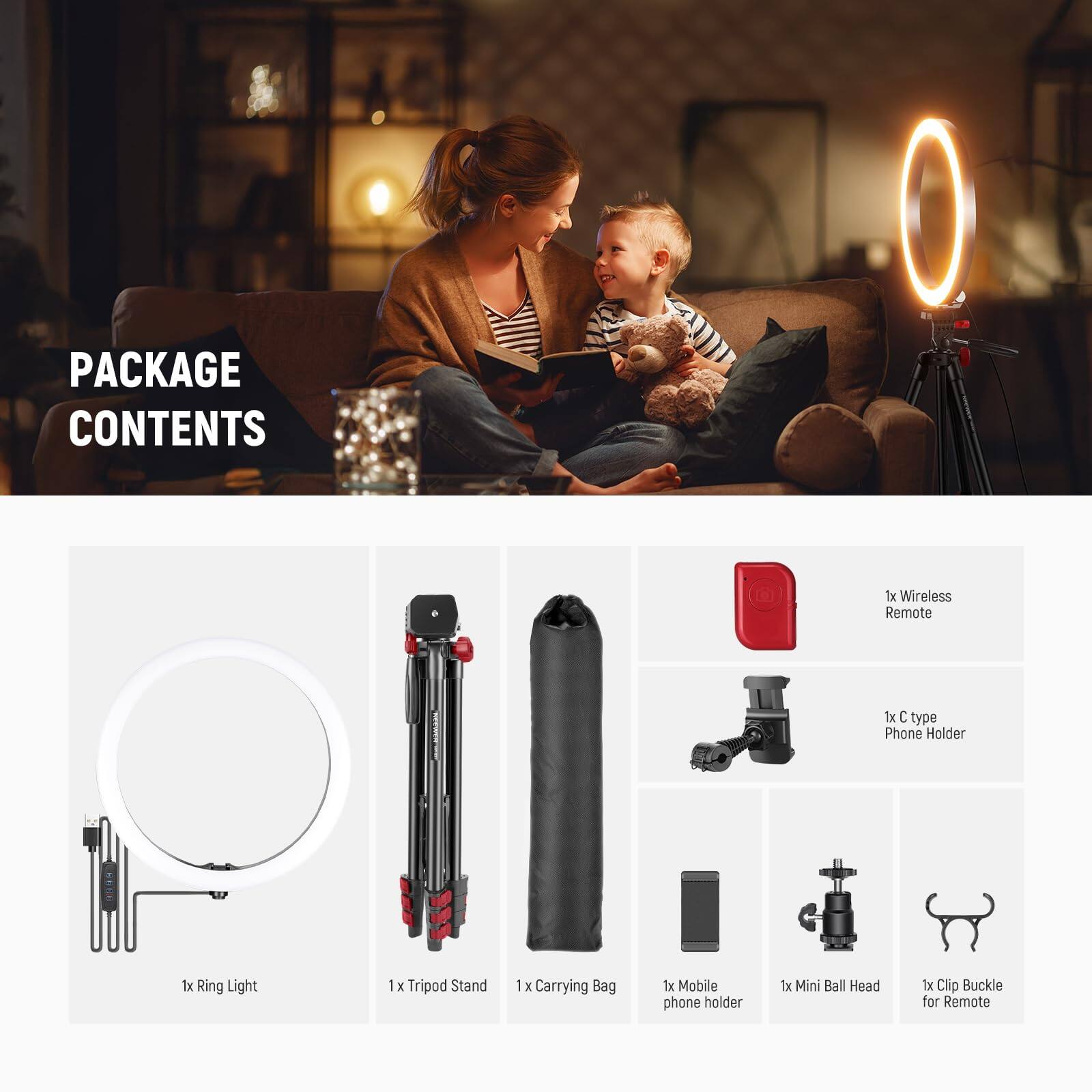 PACKAGE CONTENTS

- 1x Wireless Remote
- 1x C type Phone Holder
- 1x Ring Light
- 1x Tripod Stand
- 1x Carrying Bag
- 1x Mobile phone holder
- 1x Mini Ball Head
- 1x Clip Buckle for Remote