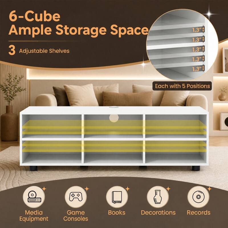 6-Cube Ample Storage Space  
3 Adjustable Shelves  
1.3" 1.3" 1.3" 1.3"  
1.3"  
Each with 5 Positions  
Media Equipment  
Game Consoles  
Books  
Decorations  
Records