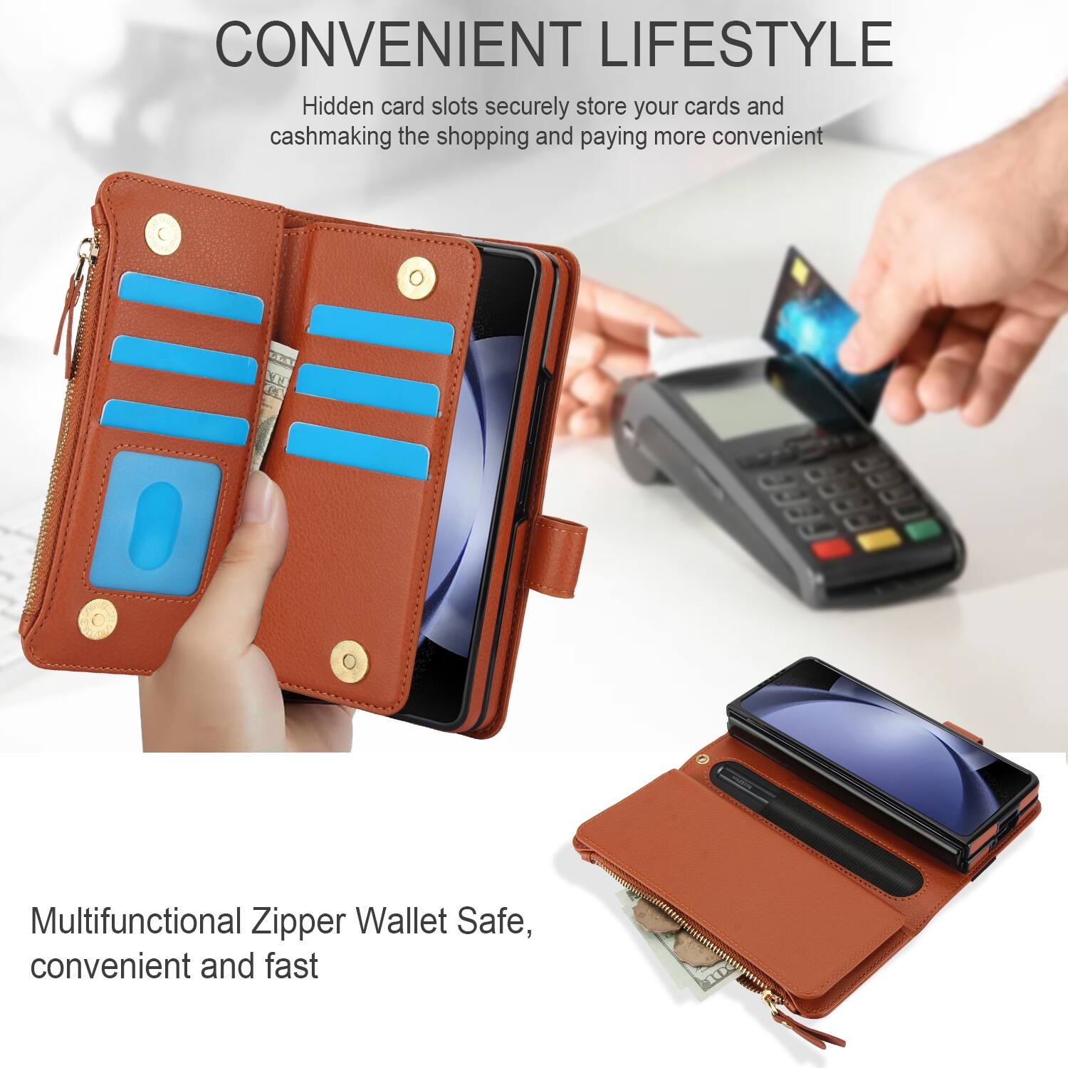 CONVENIENT LIFESTYLE

Hidden card slots securely store your cards and cash, making the shopping and paying more convenient

SN FC Multifunctional Zipper Wallet Safe, convenient and fast
