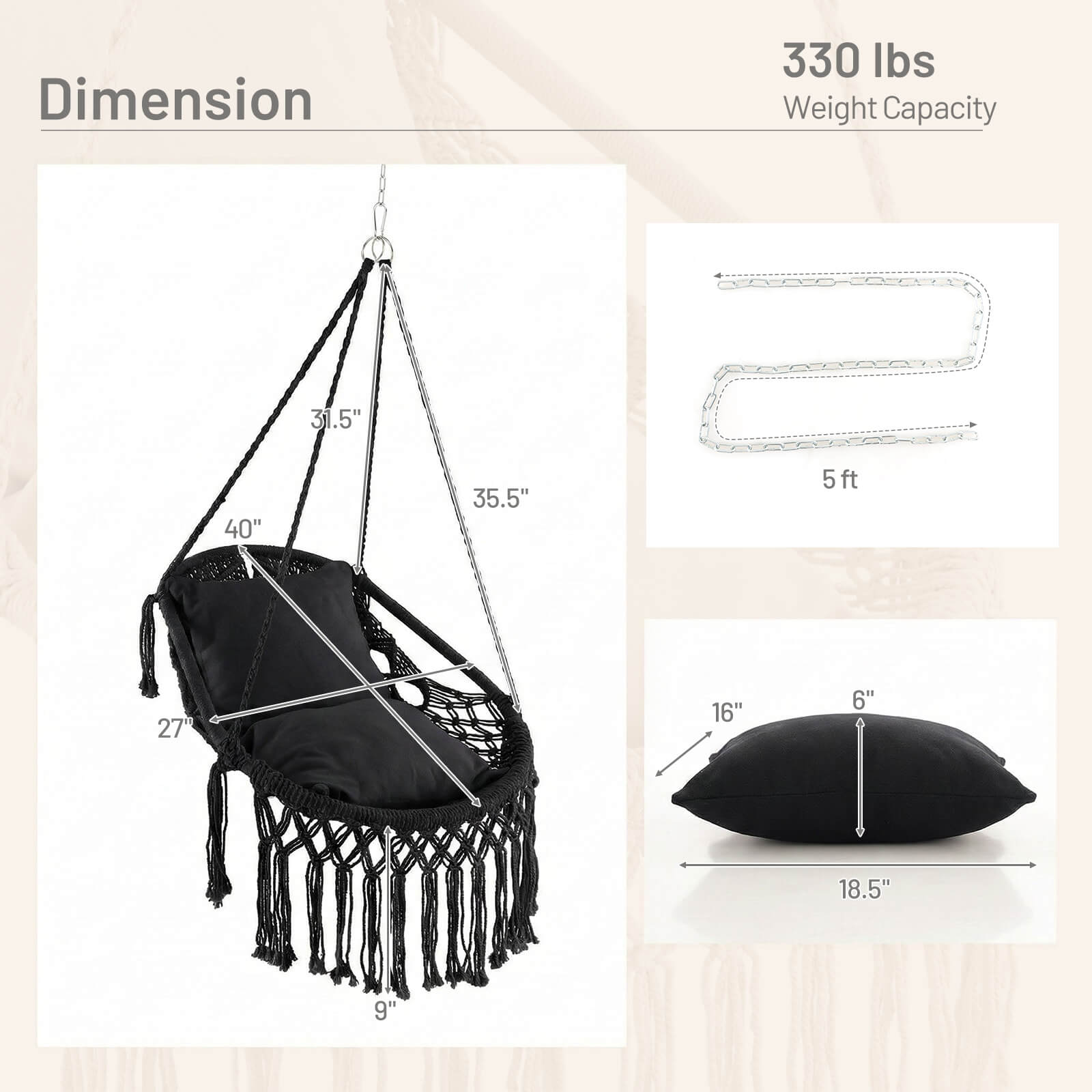 Dimension  
330 lbs Weight Capacity  
31.5" 40" 35.5" 5 ft 27" 16" 6" 18.5" 9"