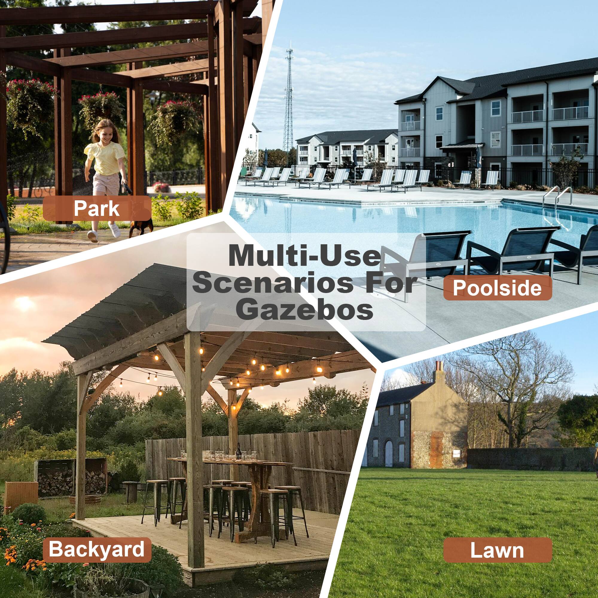 Multi-Use Scenarios For Gazebos

- Park
- Poolside
- Backyard
- Lawn
