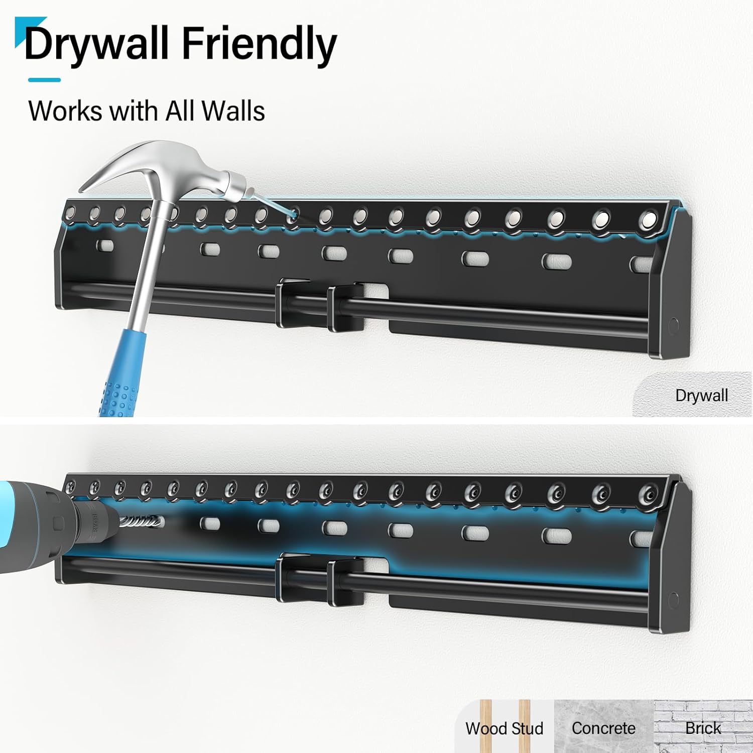 Drywall Friendly  
Works with All Walls  

Drywall  
Wood Stud  
Concrete  
Brick