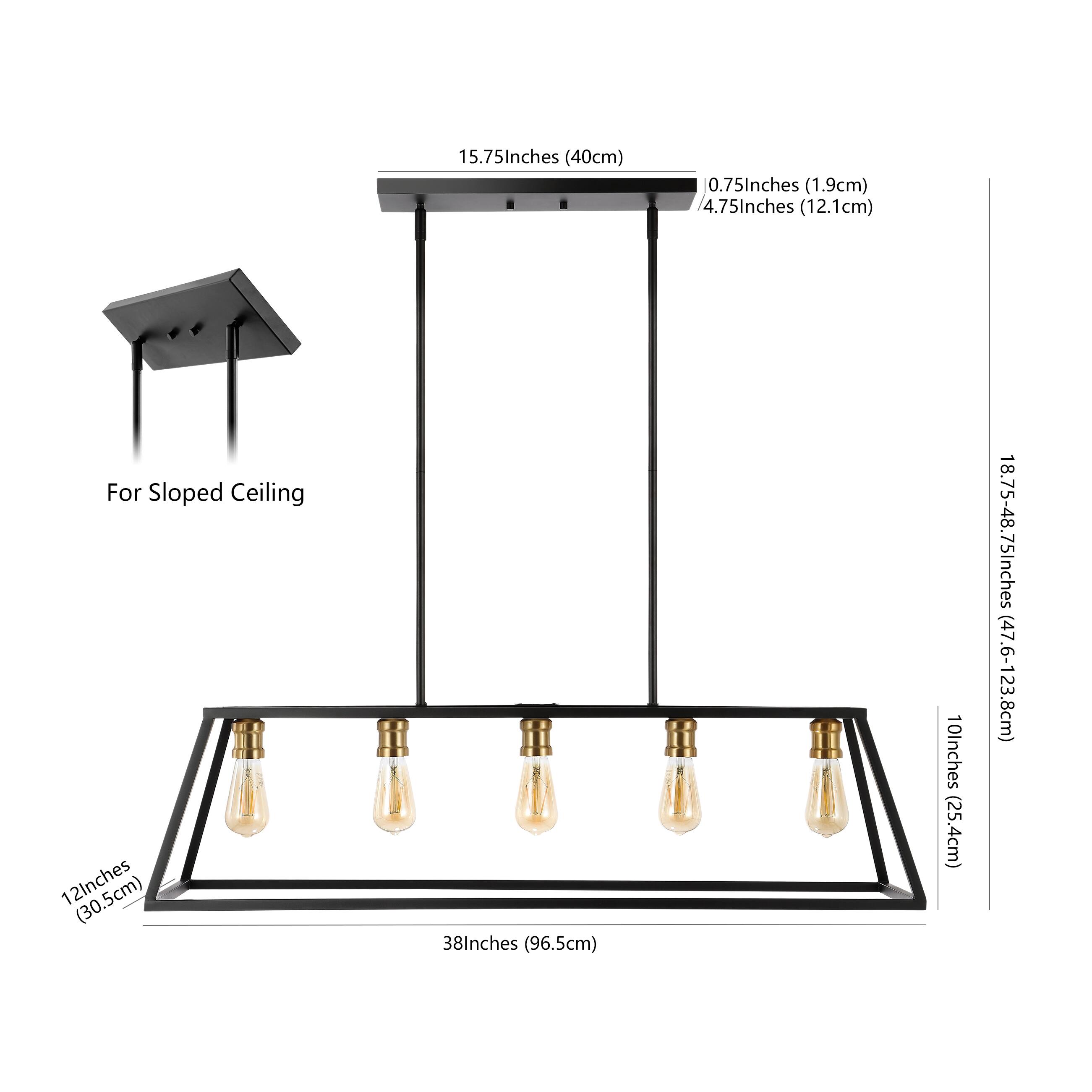 15.75 Inches (40cm)  
0.75 Inches (1.9cm)  
4.75 Inches (12.1cm)  
For Sloped Ceiling  
12 Inches (30.5cm)  
38 Inches (96.5cm)  
10 Inches (25.4cm)  
18.75-48.75 Inches (47.6-123.8cm)