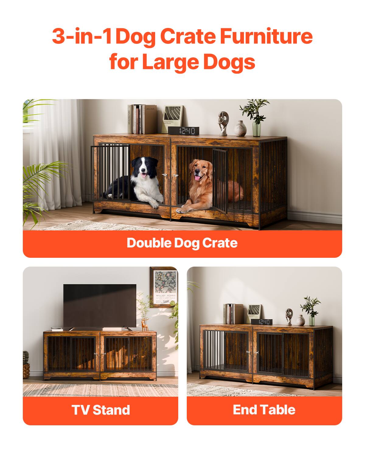 3-in-1 Dog Crate Furniture for Large Dogs

Double Dog Crate

TV Stand

End Table