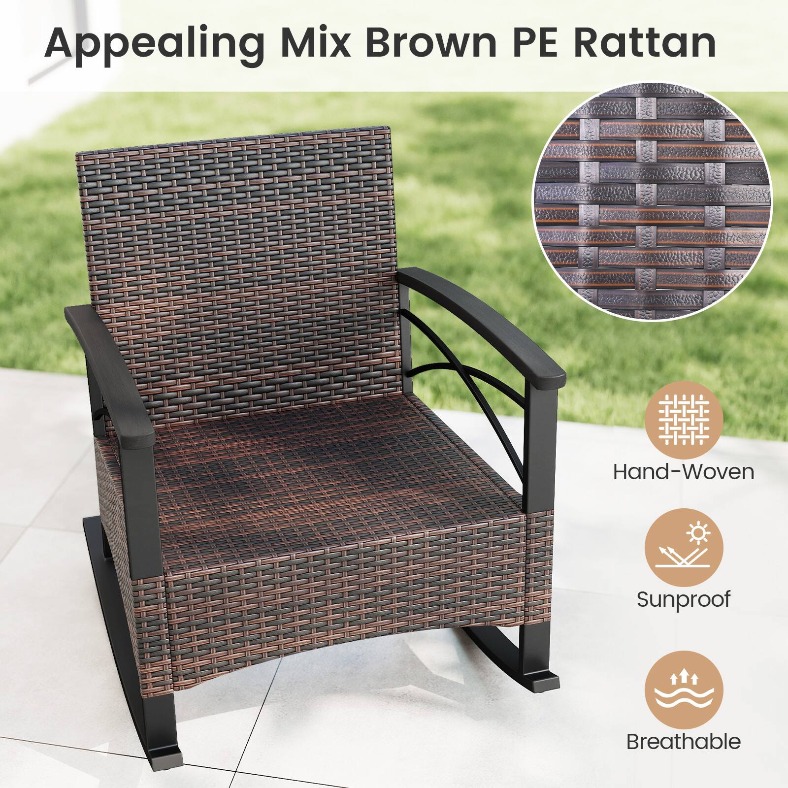 Appealing Mix Brown PE Rattan  
Hand-Woven  
Sunproof  
Breathable