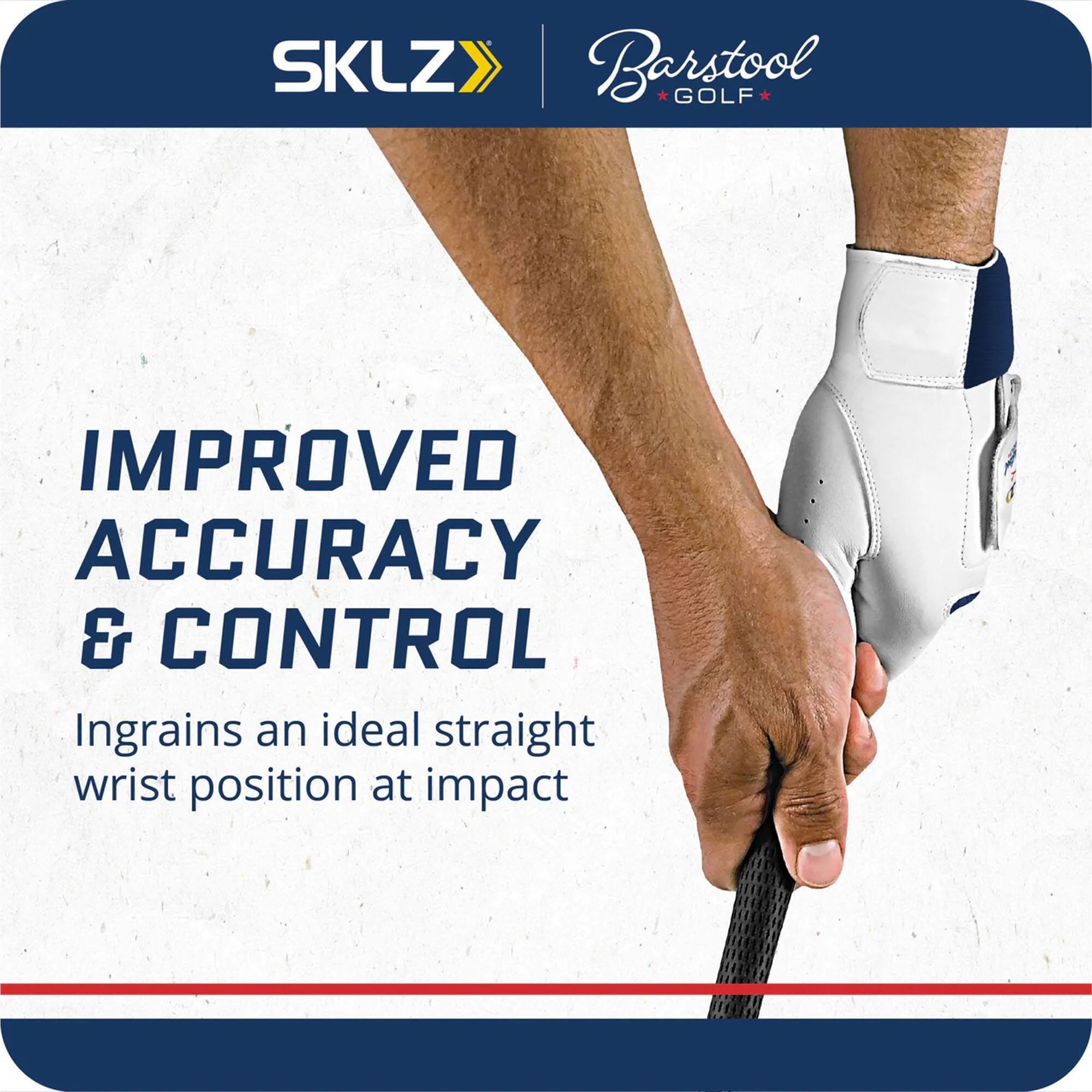 SKLZ  
Barstool GOLF  

IMPROVED ACCURACY & CONTROL  
Ingrains an ideal straight wrist position at impact