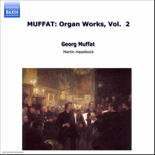 NAXOS

MUFFAT: Organ Works, Vol. 2

Georg Muffat

Martin Haselbock

not actual artwork