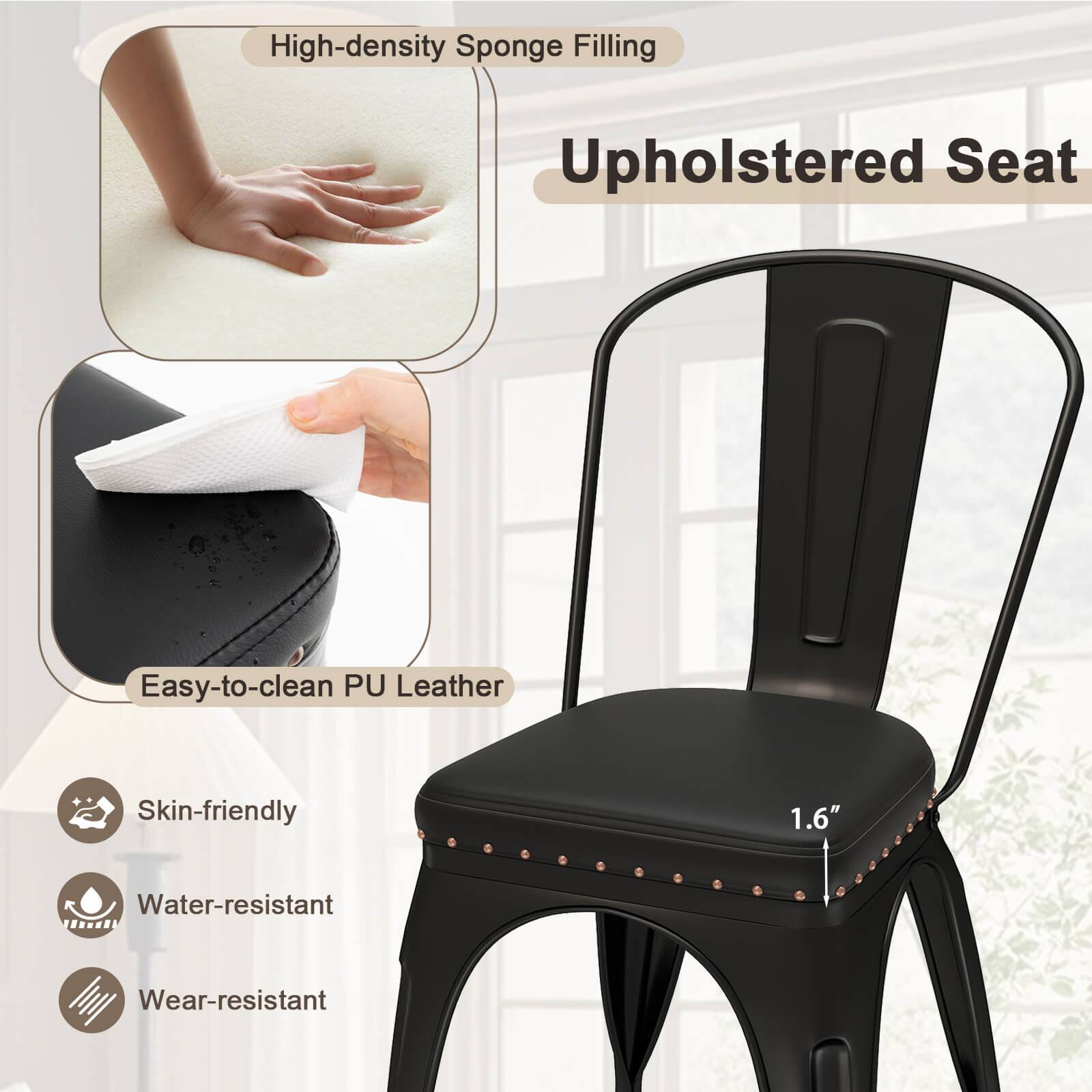 - High-density Sponge Filling
- Upholstered Seat
- Easy-to-clean PU Leather
- Skin-friendly
- Water-resistant
- Wear-resistant
- 1.6"