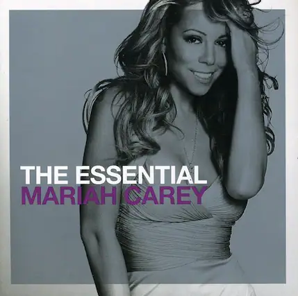 THE ESSENTIAL
MARIAH CAREY