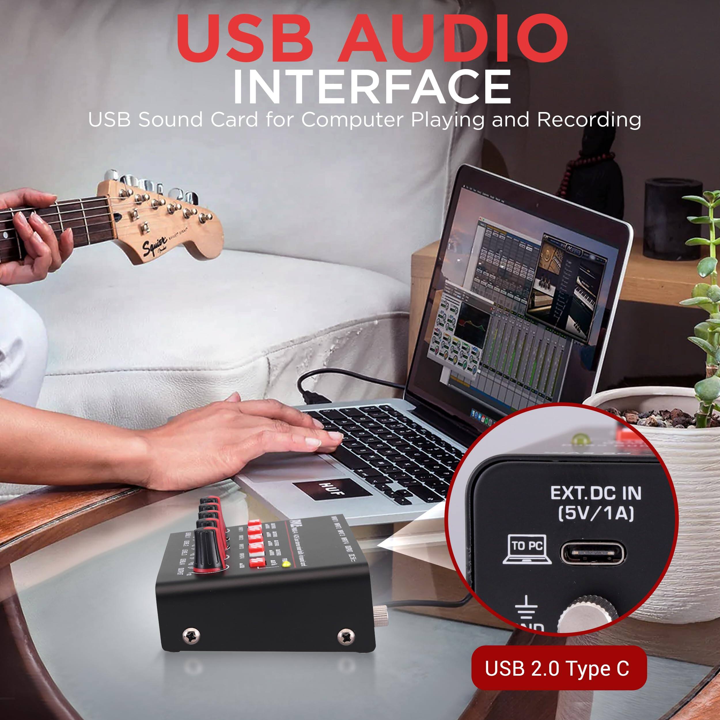 USB AUDIO INTERFACE  
USB Sound Card for Computer Playing and Recording  

EXT.DC IN (5V/1A)  
TO PC  

USB 2.0 Type C