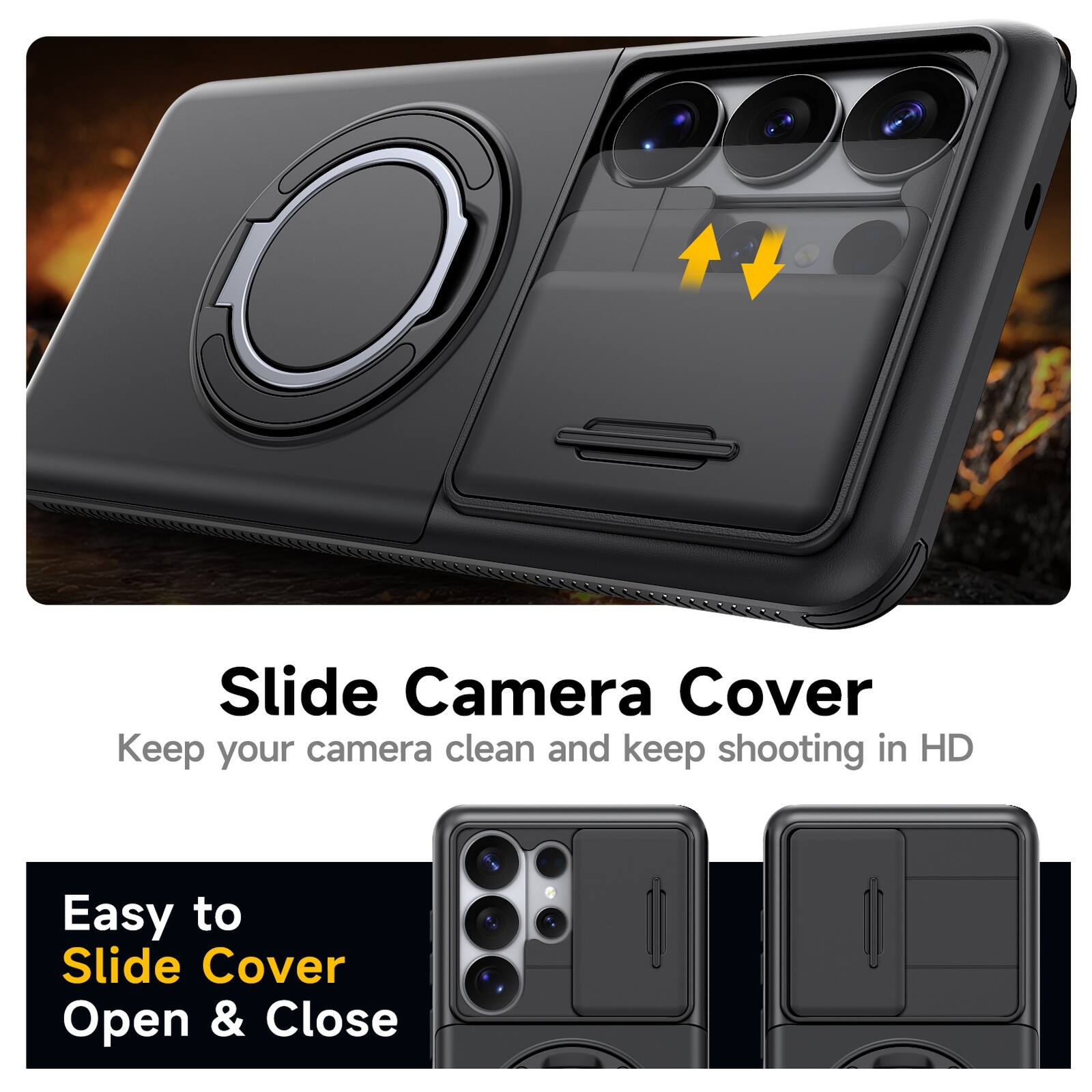 Slide Camera Cover  
Keep your camera clean and keep shooting in HD  
Easy to Slide Cover Open & Close
