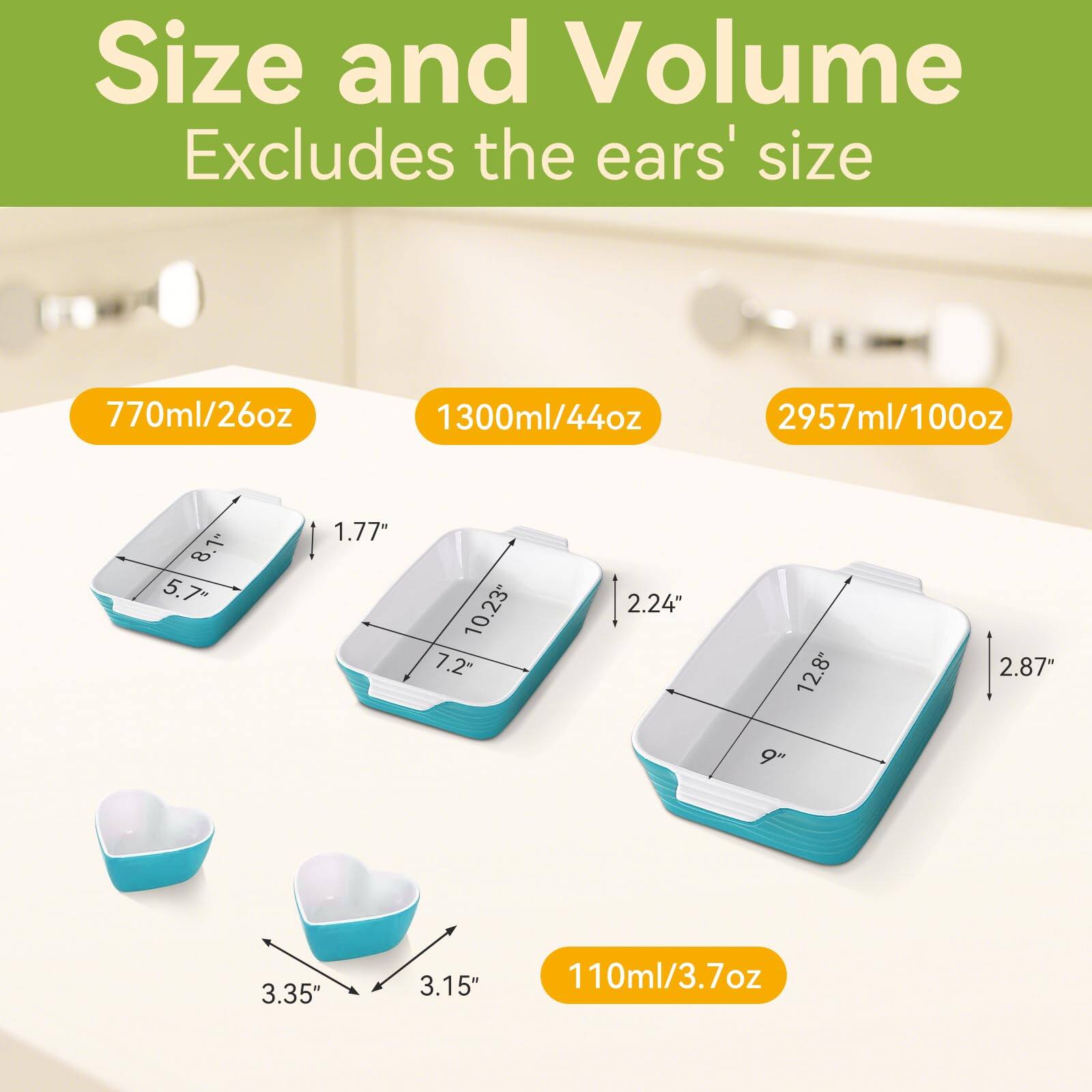 Size and Volume  
Excludes the ears' size  

770ml/26oz  
1300ml/44oz  
2957ml/100oz  

1.77"  
5.7"  
10.23"  
7.2"  
2.24"  
12.8"  
2.87"  
9"  
3.35"  
3.15"  

110ml/3.7oz