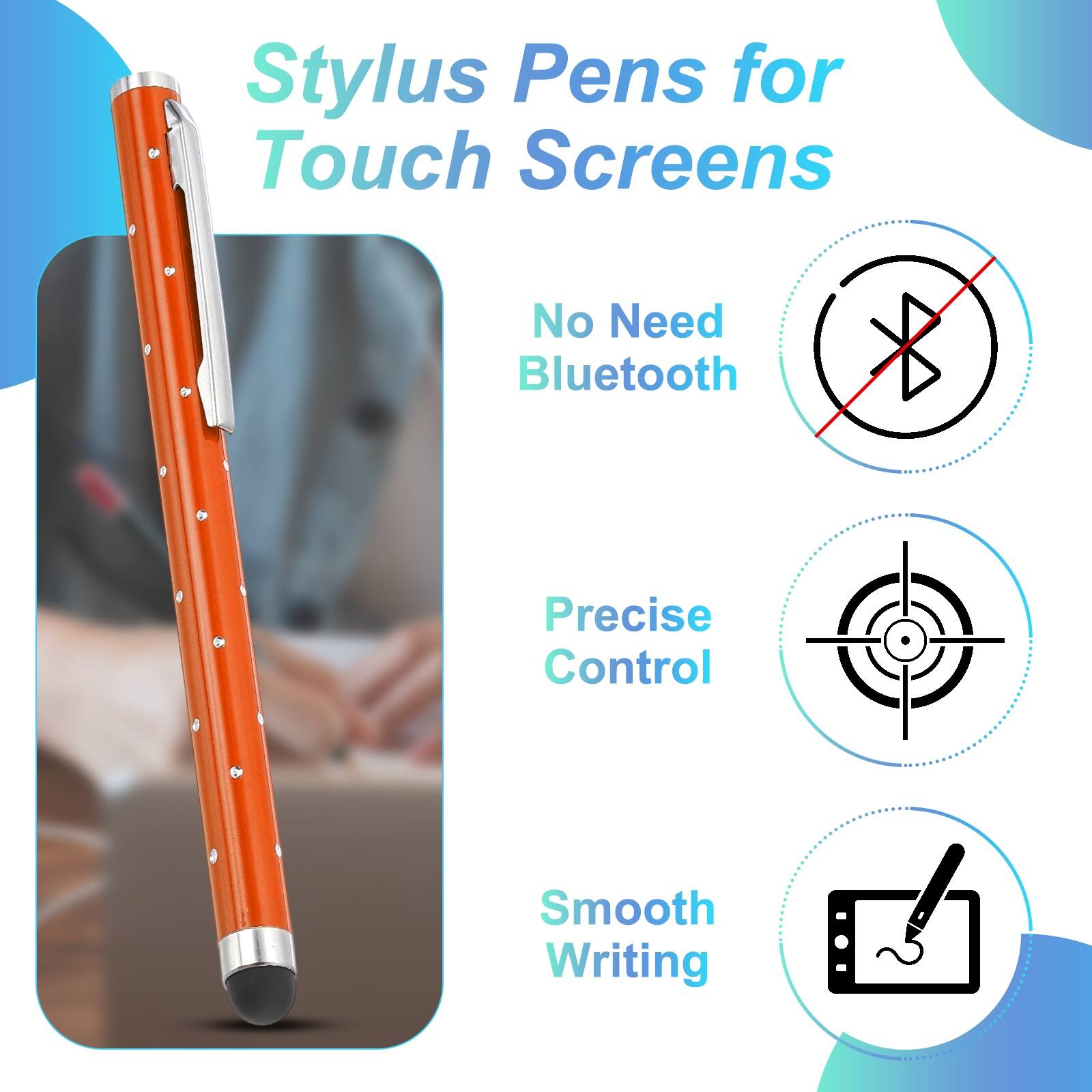 Stylus Pens for Touch Screens  
No Need Bluetooth  
Precise Control  
Smooth Writing
