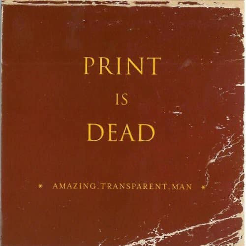 Amazing Transparent Man - Print Is Dead   - COMPACT DISCS [CD] price history on PriceWatchPro