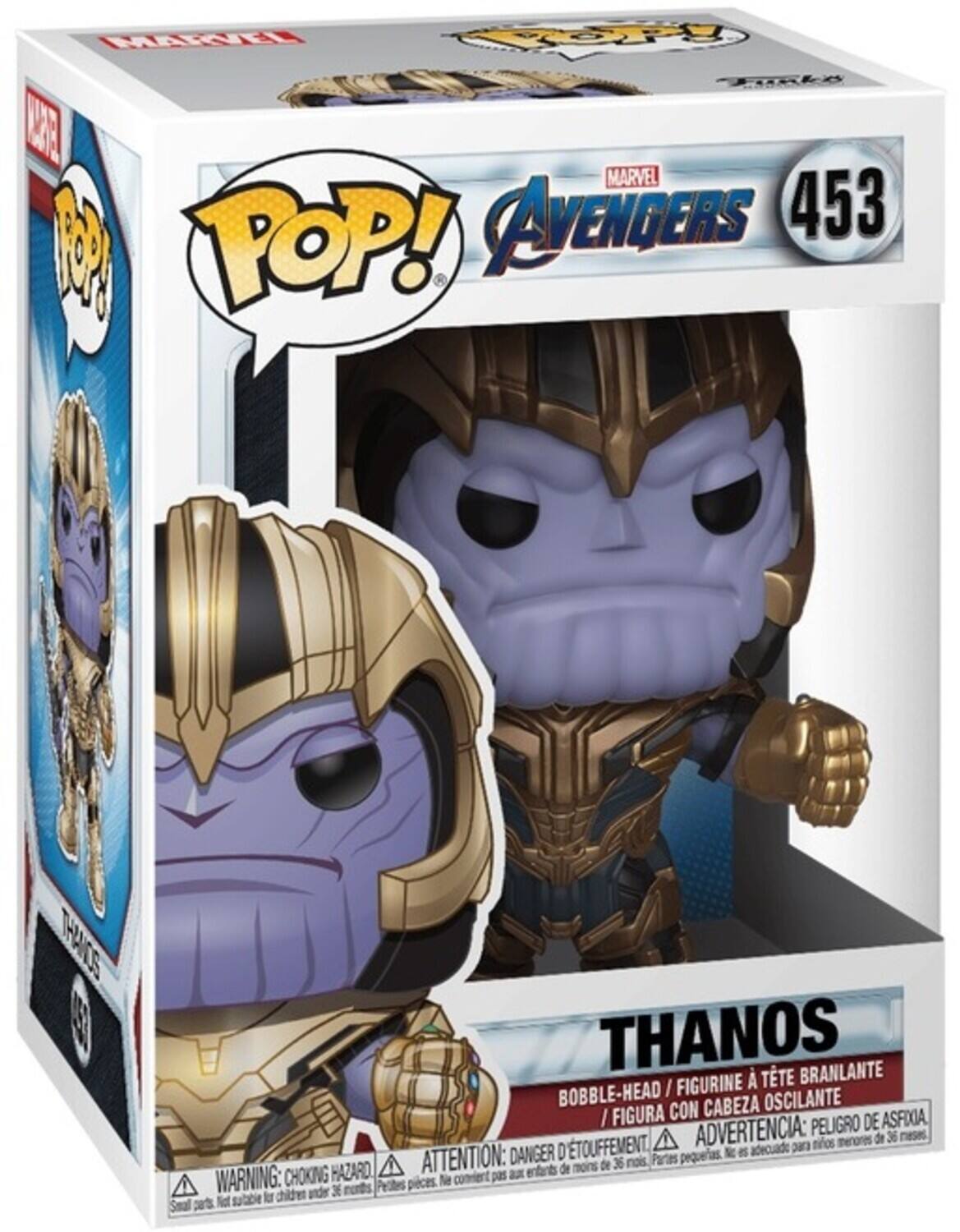 MARVEL AVENGERS 453
POP!
THANOS
BOBBLE-HEAD / FIGURINE À TÊTE BRANLANTE / FIGURA CON CABEZA OSCILANTE
ADVERTENCIA: PELIGRO DE ASPHIXIA
ATTENTION: DANGER D'ETOUFFEMENT
WARNING: CHOKING HAZARD
Parts pequeñas. No es acomodable para niños menores de 36 meses.