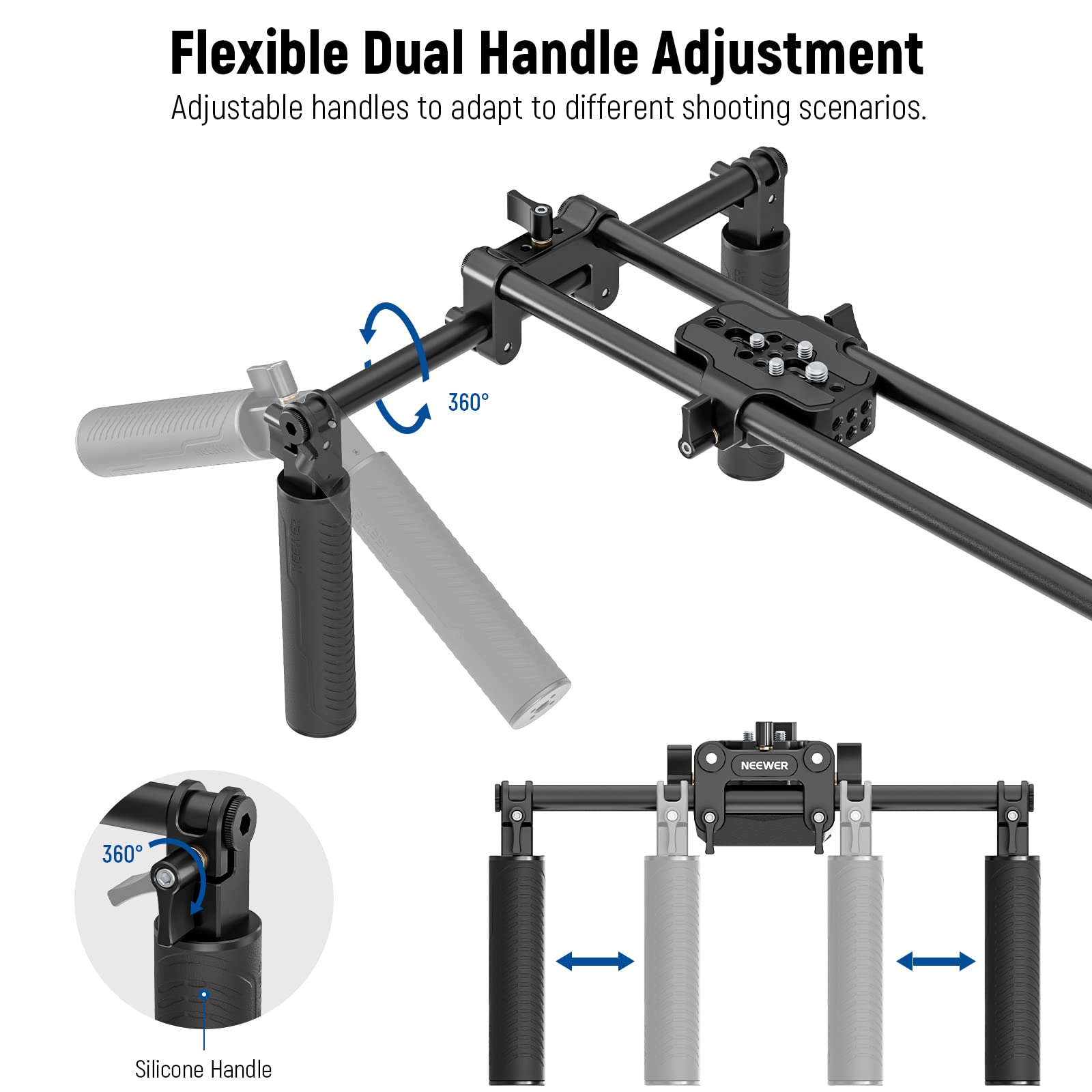 Flexible Dual Handle Adjustment  
Adjustable handles to adapt to different shooting scenarios.  

360° NLLWER 360° Silicone Handle