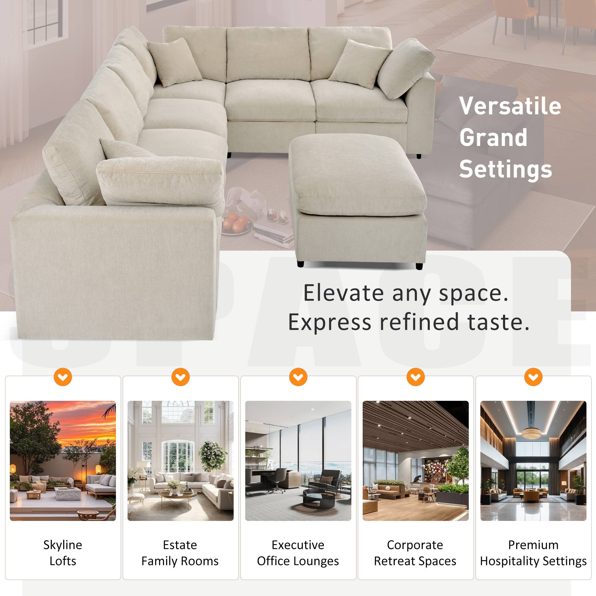 Versatile Grand Settings Elevate any space. Express refined taste.  
TAT Skyline Lofts Estate Family Rooms Executive Office Lounges Corporate Premium Retreat Spaces Hospitality Settings