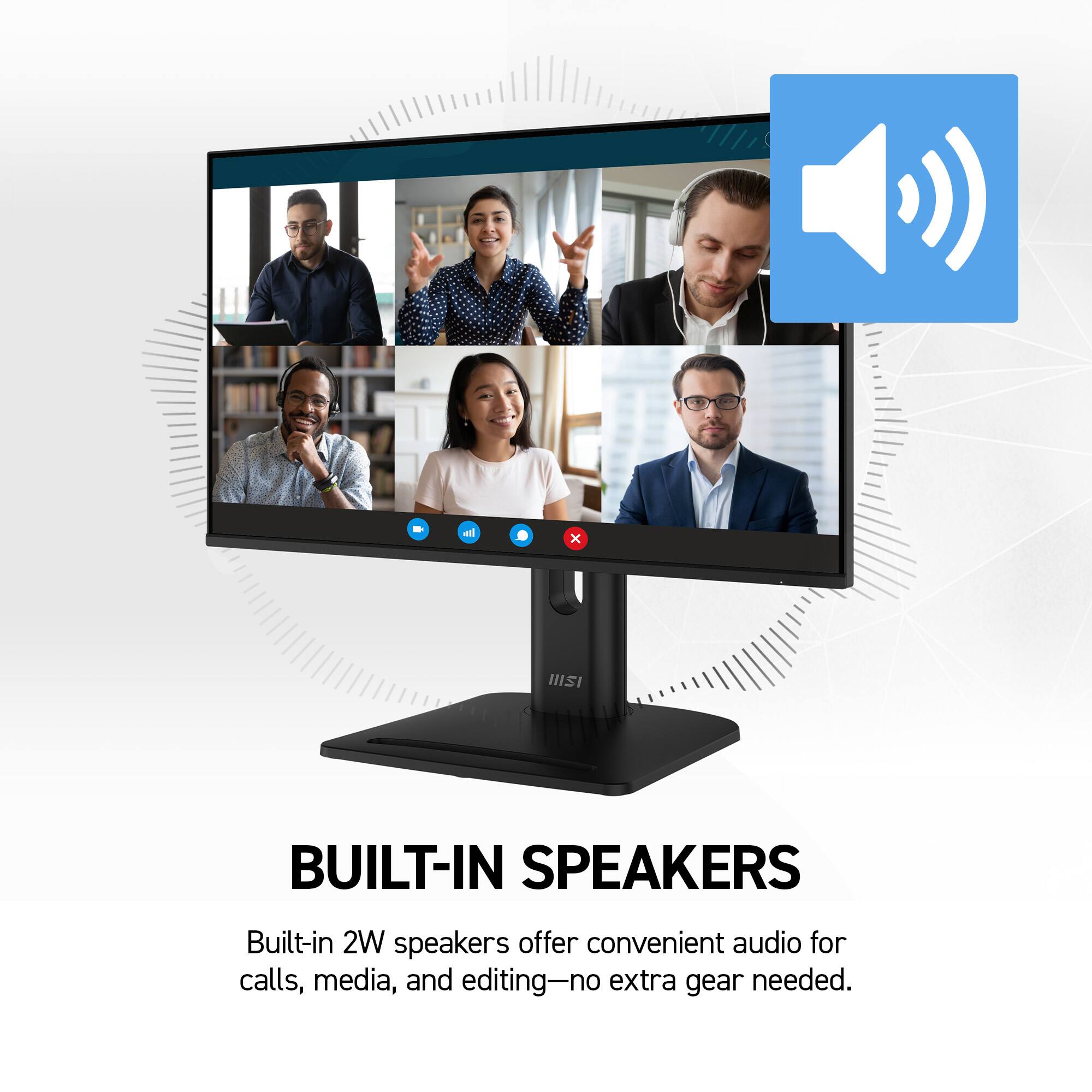 BUILT-IN SPEAKERS

Built-in 2W speakers offer convenient audio for calls, media, and editing—no extra gear needed.