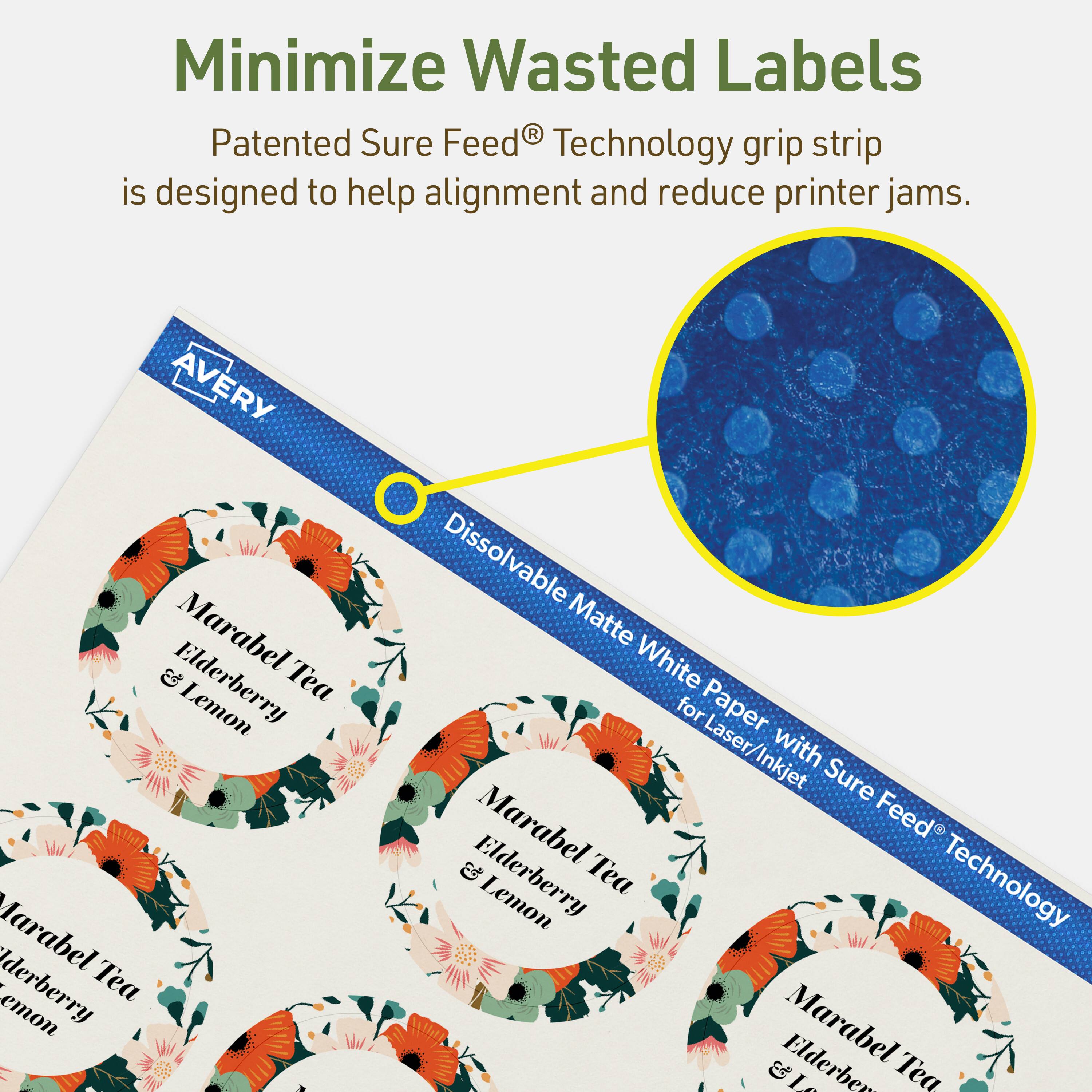 Minimize Wasted Labels

Patented Sure Feed® Technology grip strip is designed to help alignment and reduce printer jams.

AVERY Dissolvable Matte White Paper for Laser/Inkjet with Sure Feed® Technology

Marabel Tea Elderberry & Lemon