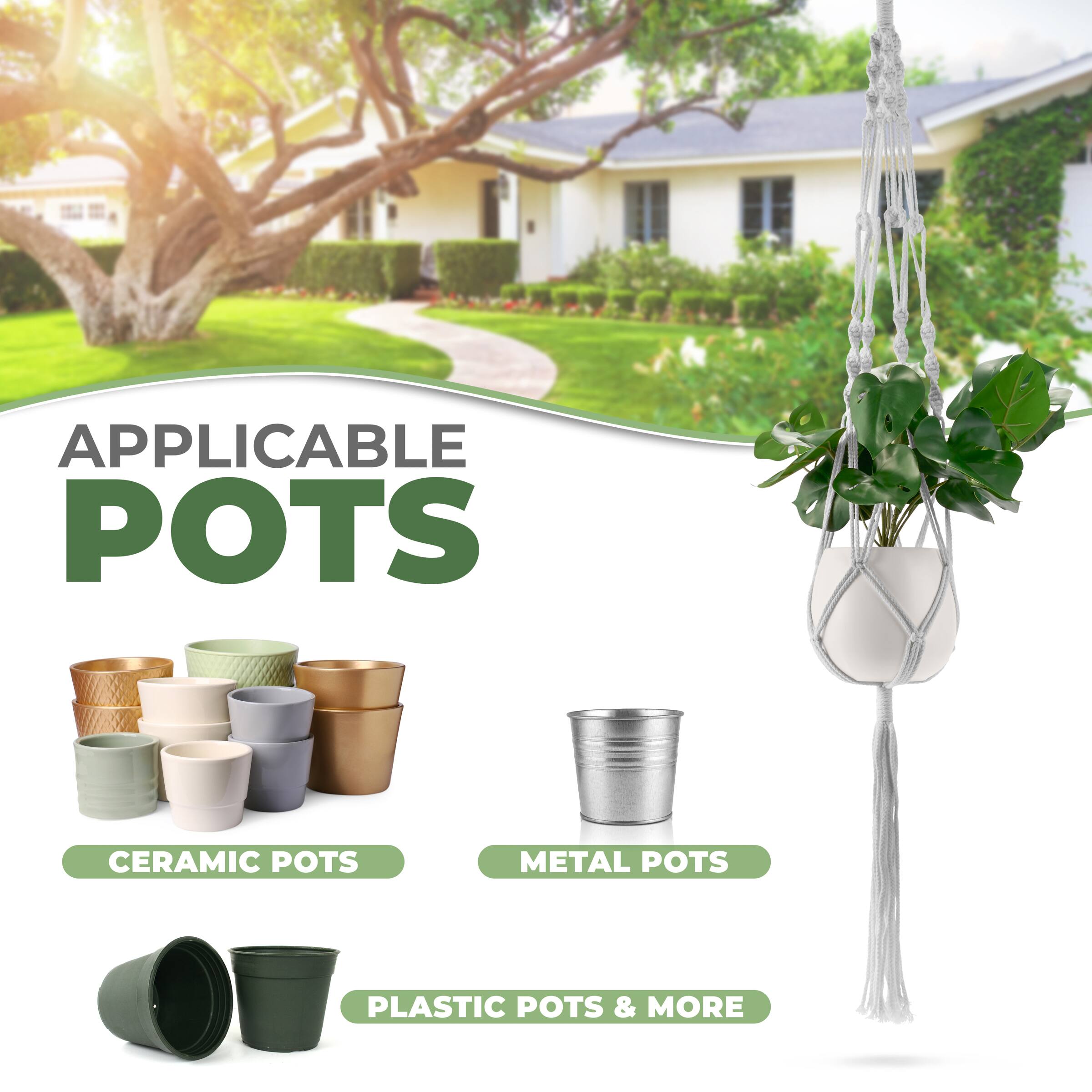 APPLICABLE POTS

CERAMIC POTS

METAL POTS

PLASTIC POTS & MORE
