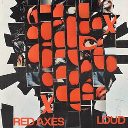 Red Axes - Loud - VINYL LP