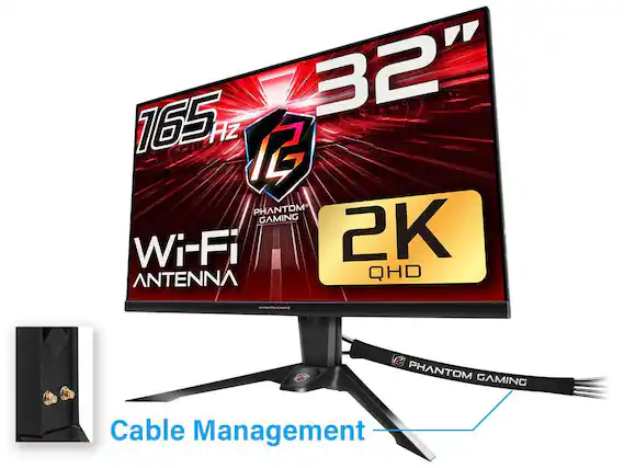 165 Hz 32" Phantom Gaming Wi-Fi 2K QHD
Antenna
Cable Management
