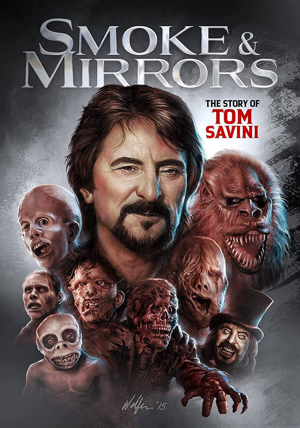 Front. Smoke and Mirrors: The Story of Tom Savini   - DVD.