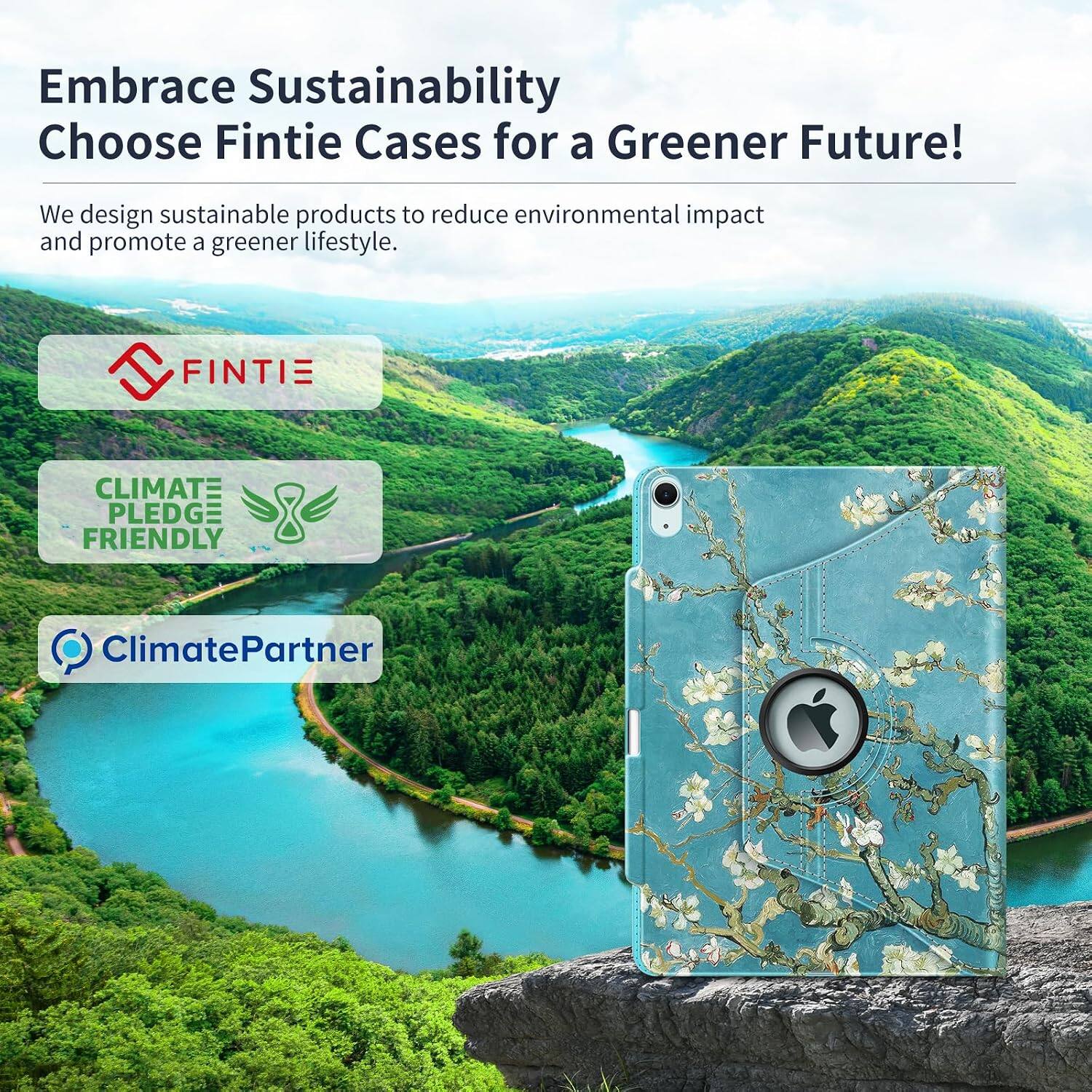 Embrace Sustainability  
Choose Fintie Cases for a Greener Future!  

We design sustainable products to reduce environmental impact and promote a greener lifestyle.  

FINTIE  
CLIMATE PLEDGE FRIENDLY  
ClimatePartner