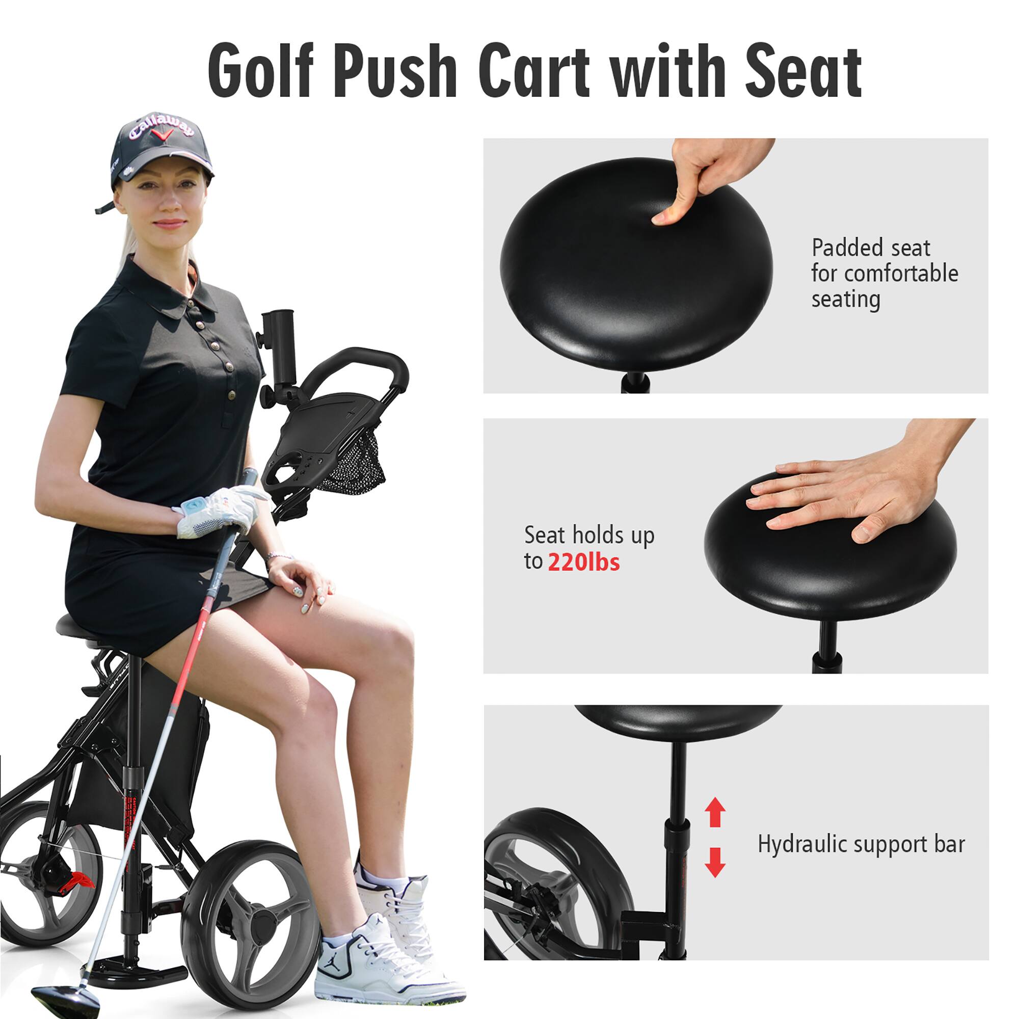 Golf Push Cart with Seat

- Padded seat for comfortable seating
- Seat holds up to 220lbs
- Hydraulic support bar