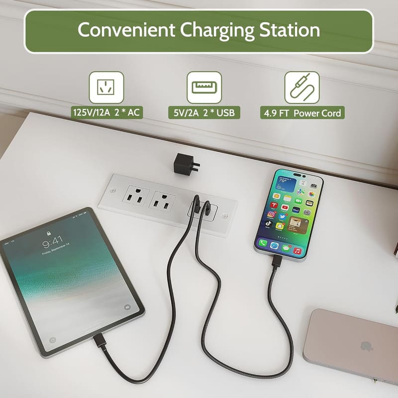 Convenient Charging Station
125V/12A 2 * AC
5V/2A 2 * USB
4.9 FT Power Cord