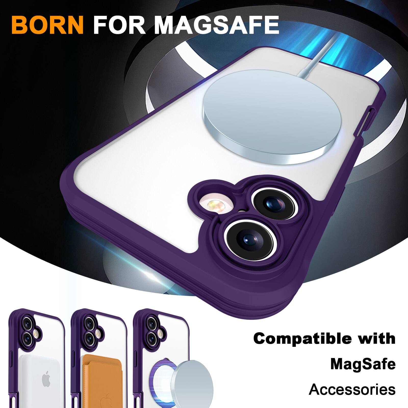 BORN FOR MAGSAFE  
Compatible with MagSafe Accessories
