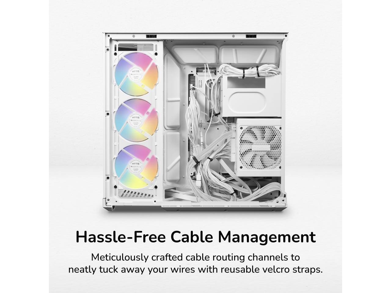 MYTE

WITH

Hassle-Free Cable Management

Meticulously crafted cable routing channels to neatly tuck away your wires with reusable velcro straps.