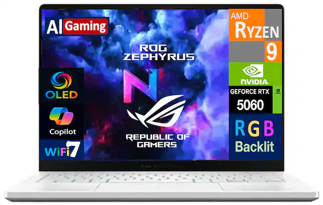 AI Gaming
ROG ZEPHYRUS OLED
N
REPUBLIC OF GAMERS
AMD Ryzen 9
NVIDIA GeForce RTX 5060
RGB Backlit
Copilot
WiFi 7