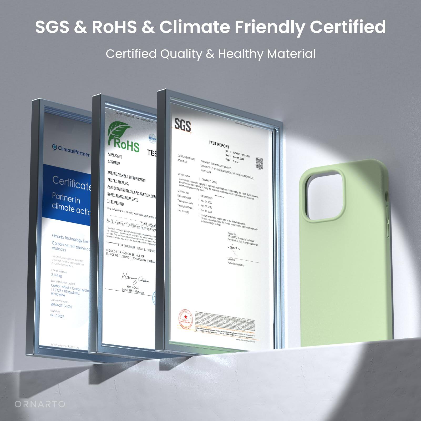 SGS & RoHS & Climate Friendly Certified
Certified Quality & Healthy Material
ClimatePartner
RoHS TES
APPLICANT
ADDRESS
TESTED SAMPLE DESCRIPTION
CERTIFICATE
ORNARTO