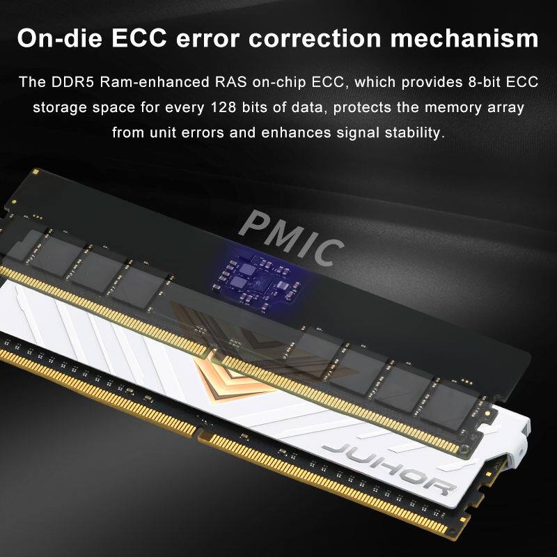 On-die ECC error correction mechanism

The DDR5 Ram-enhanced RAS on-chip ECC, which provides 8-bit ECC storage space for every 128 bits of data, protects the memory array from unit errors and enhances signal stability.
