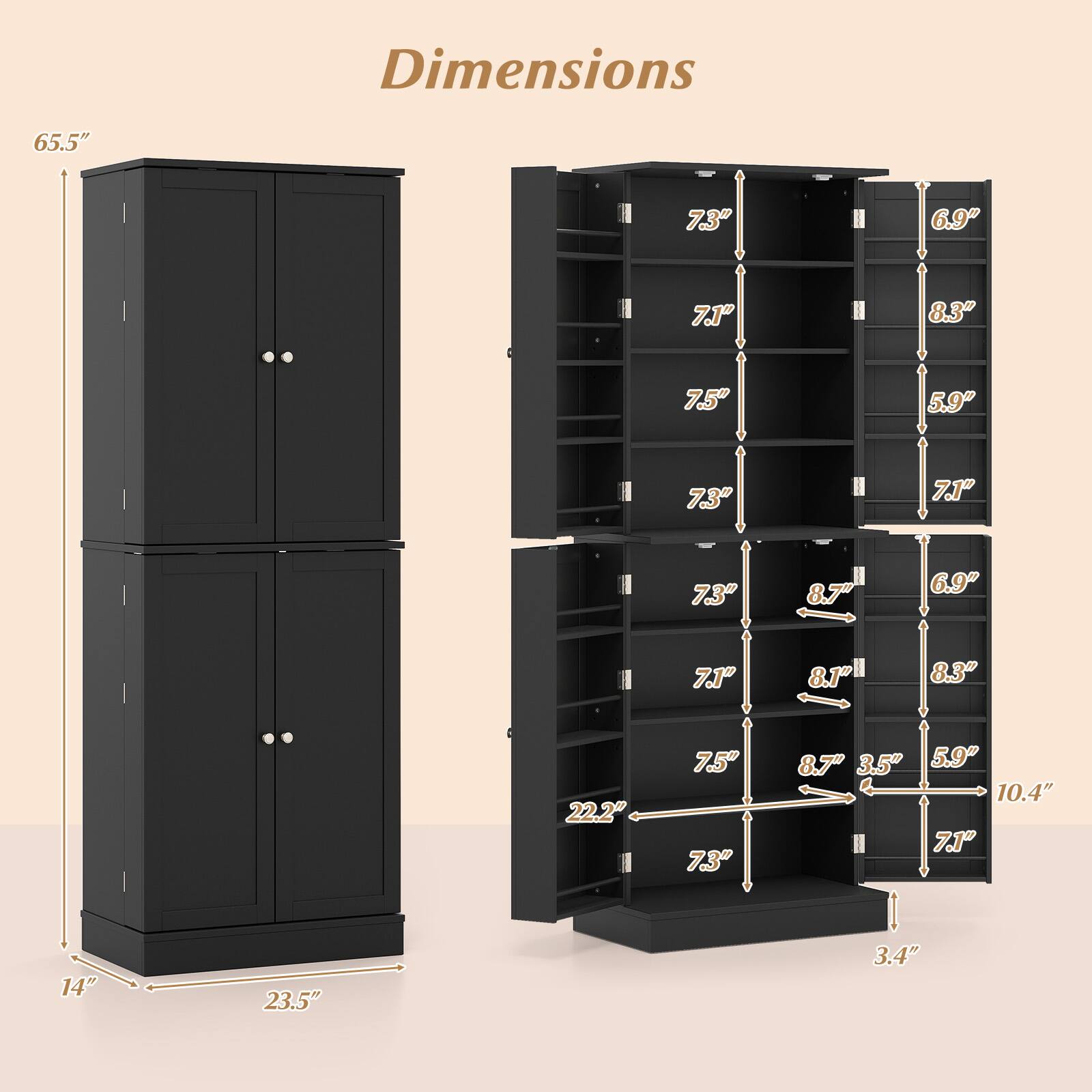 Dimensions:  
- Height: 65.5"  
- Width: 23.5"  
- Depth: 14"  
- Shelf Height: 7.3"  
- Shelf Depth: 7.1"  
- Shelf Spacing: 8.3"  
- Shelf Depth: 7.5"  
- Shelf Height: 5.9"  
- Shelf Spacing: 7.1"  
- Shelf Depth: 8.7"  
- Shelf Height: 6.9"  
- Shelf Spacing: 8.1"  
- Shelf Depth: 8.3"  
- Shelf Height: 22.2"  
- Shelf Spacing: 7.5"  
- Shelf Depth: 73"  
- Shelf Spacing: 8.7"  
- Shelf Height: 3.5"  
- Shelf Depth: 5.9"  
- Shelf Spacing: 10.4"  
- Shelf Depth: 7.1"  
- Shelf Spacing: 14"  
- Shelf Depth: 23.5"  
- Shelf Spacing: 3.4"