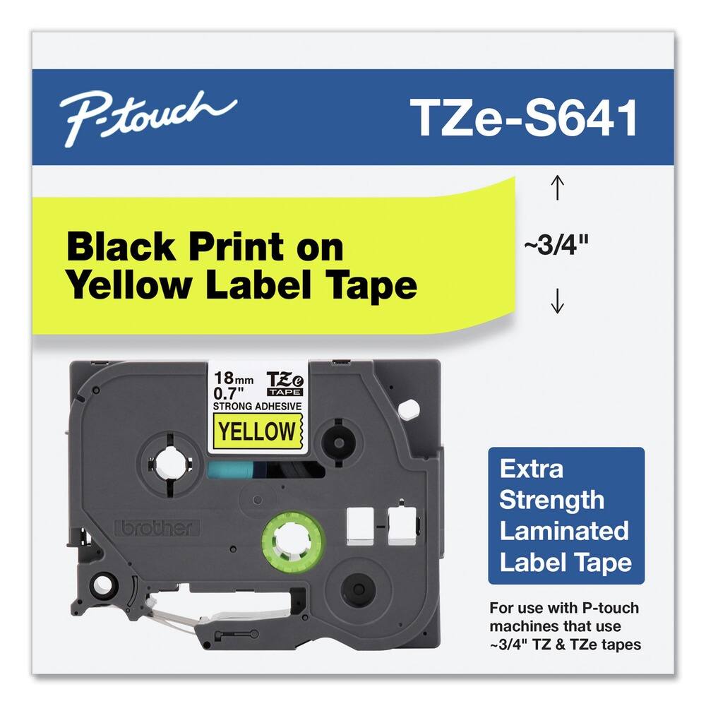 P-touch  
TZe-S641  

Black Print on Yellow Label Tape  

~3/4"  

18mm  
0.7"  
STRONG ADHESIVE  
YELLOW  

Extra Strength Laminated Label Tape  

For use with P-touch machines that use ~3/4" TZ & TZe tapes