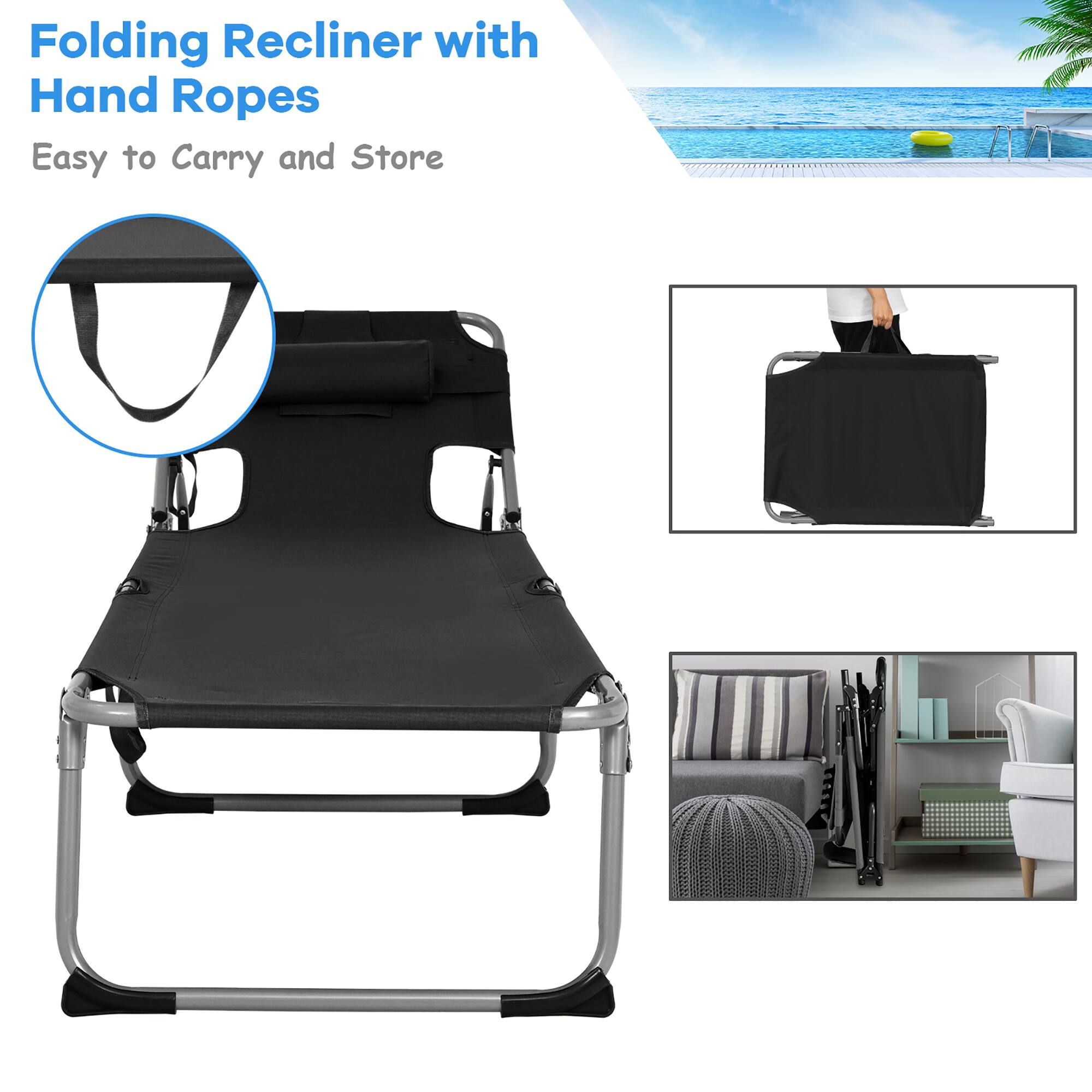 Folding Recliner with Hand Ropes  
Easy to Carry and Store