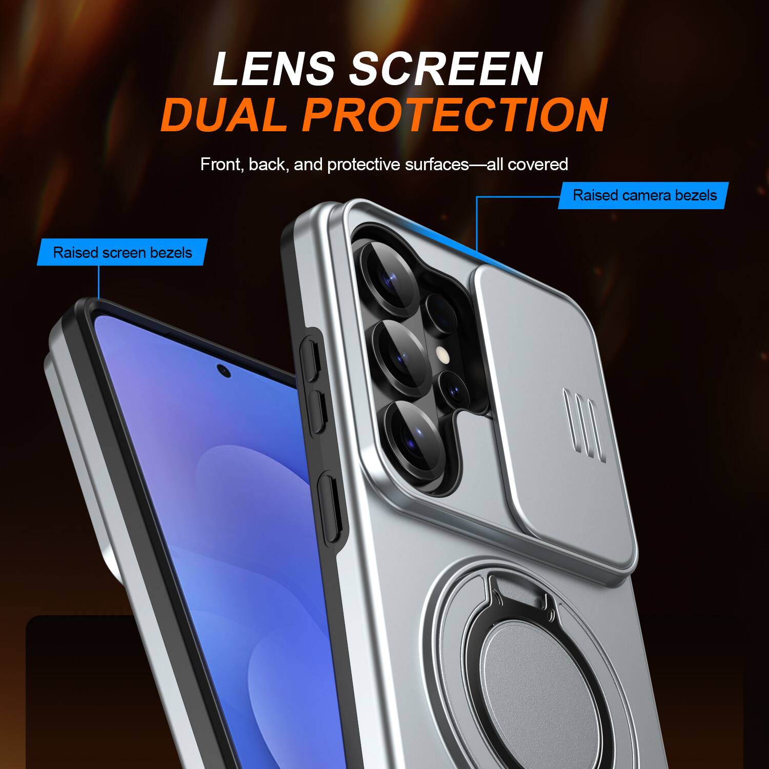 LENS SCREEN DUAL PROTECTION  
Front, back, and protective surfaces—all covered  
Raised camera bezels  
Raised screen bezels